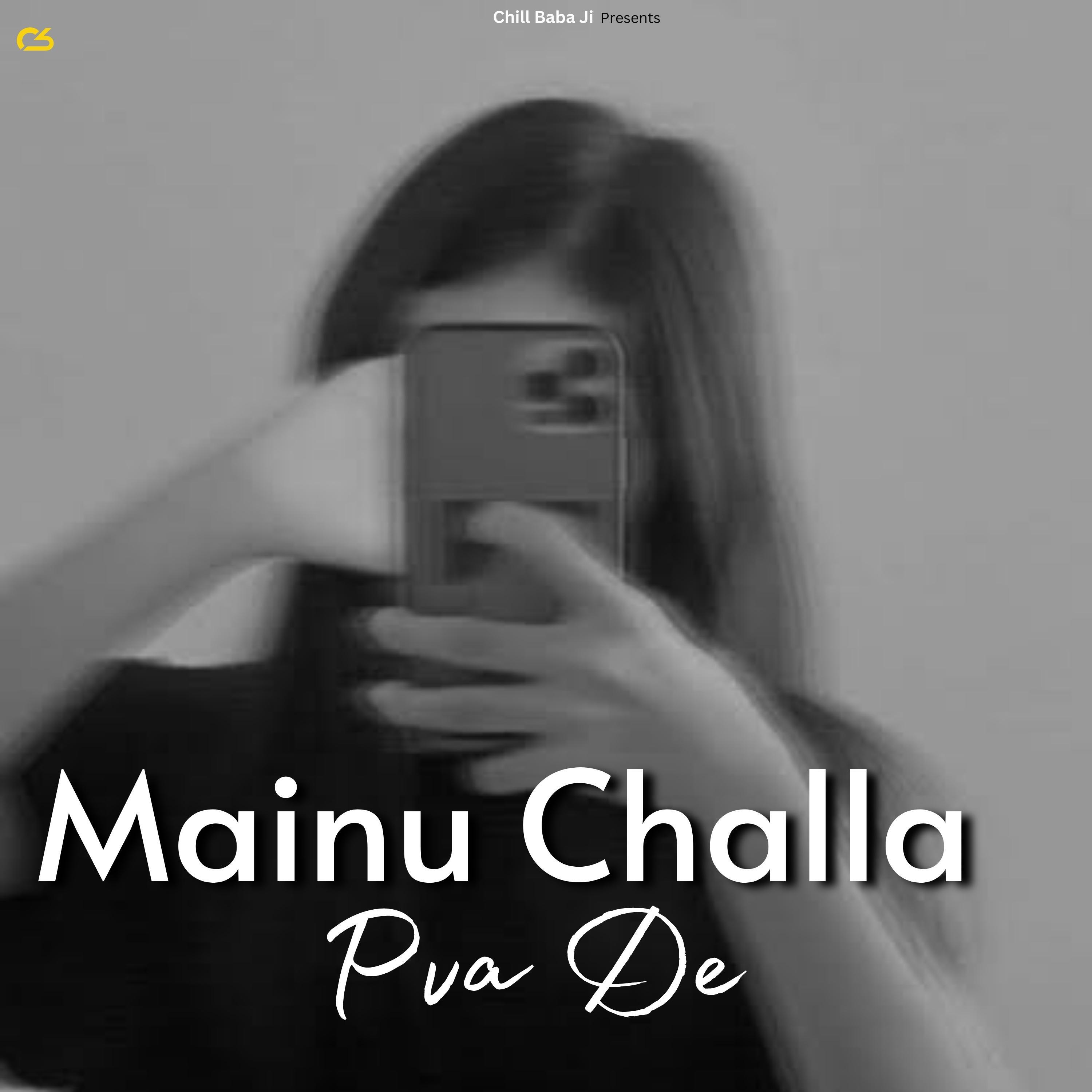 Релиз Mainu Challa Pva De