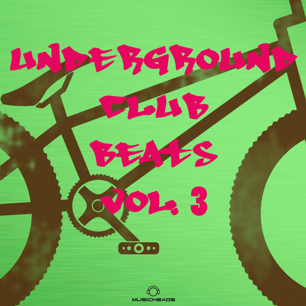 Релиз Underground Club Beats, Vol. 3
