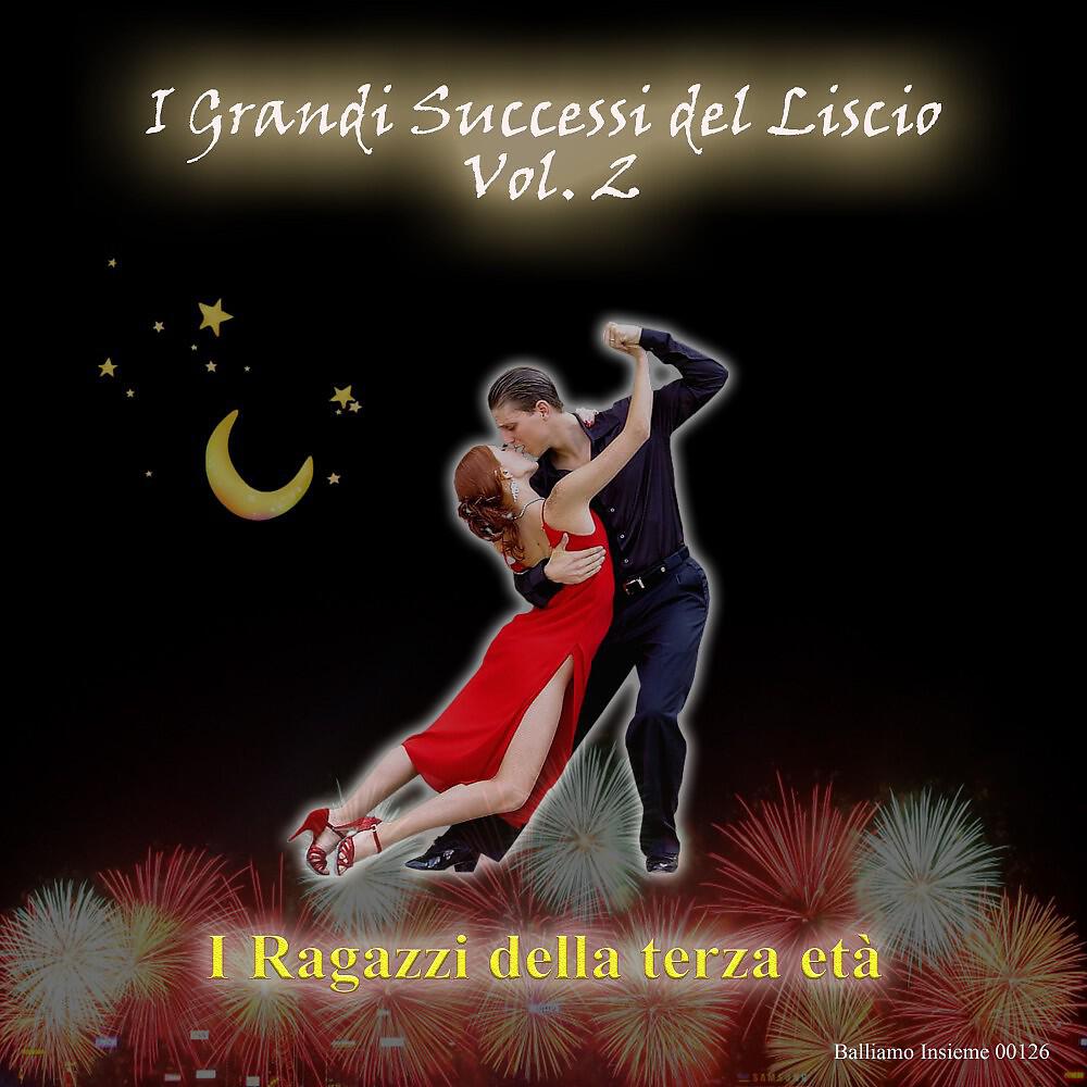 Релиз I grandi successi del liscio, Vol. 2