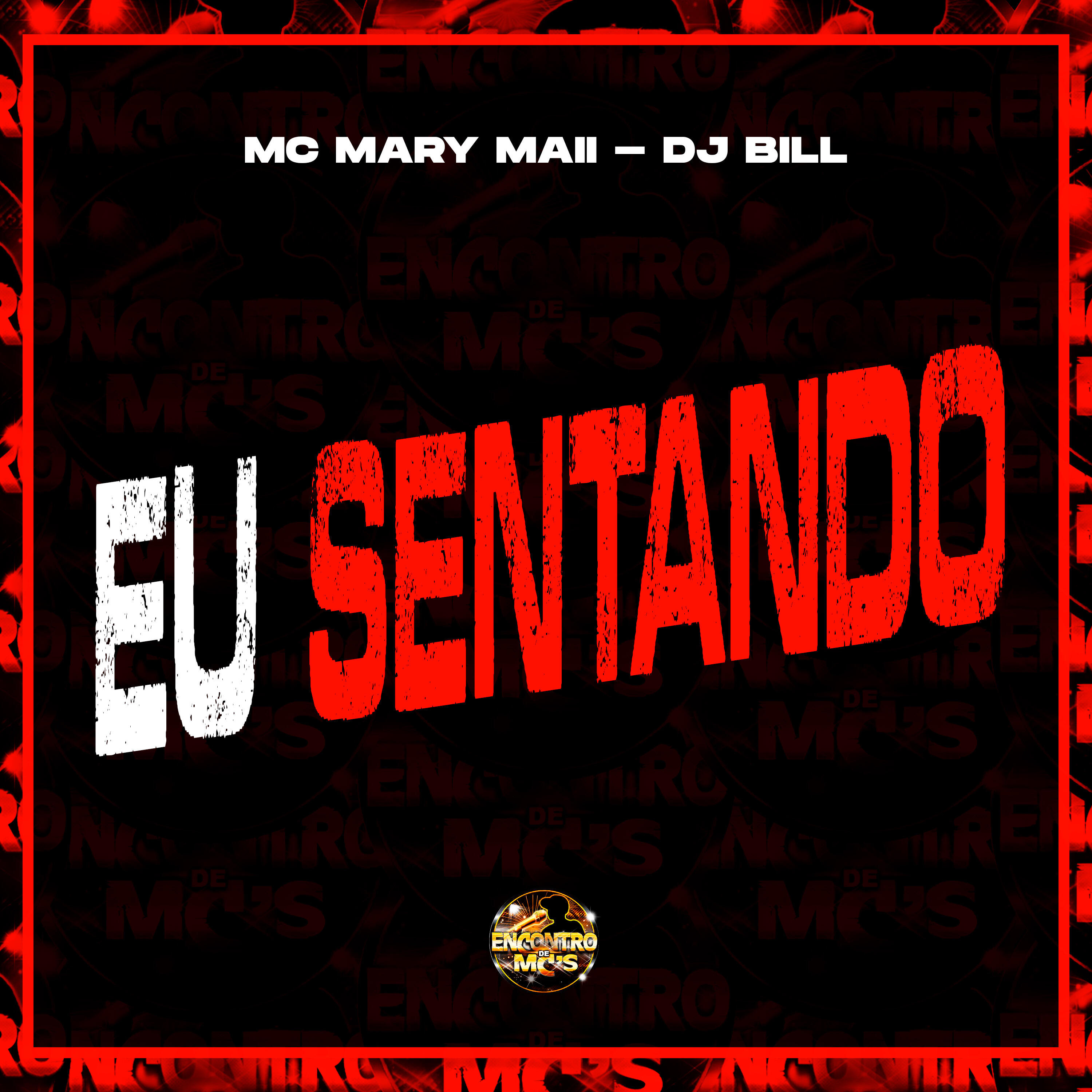 Скачать песню Mc Mary Maii, Dj Bill, Encontro de MC's - Eu Sentando бесплатно в MP3 для Android и iOS