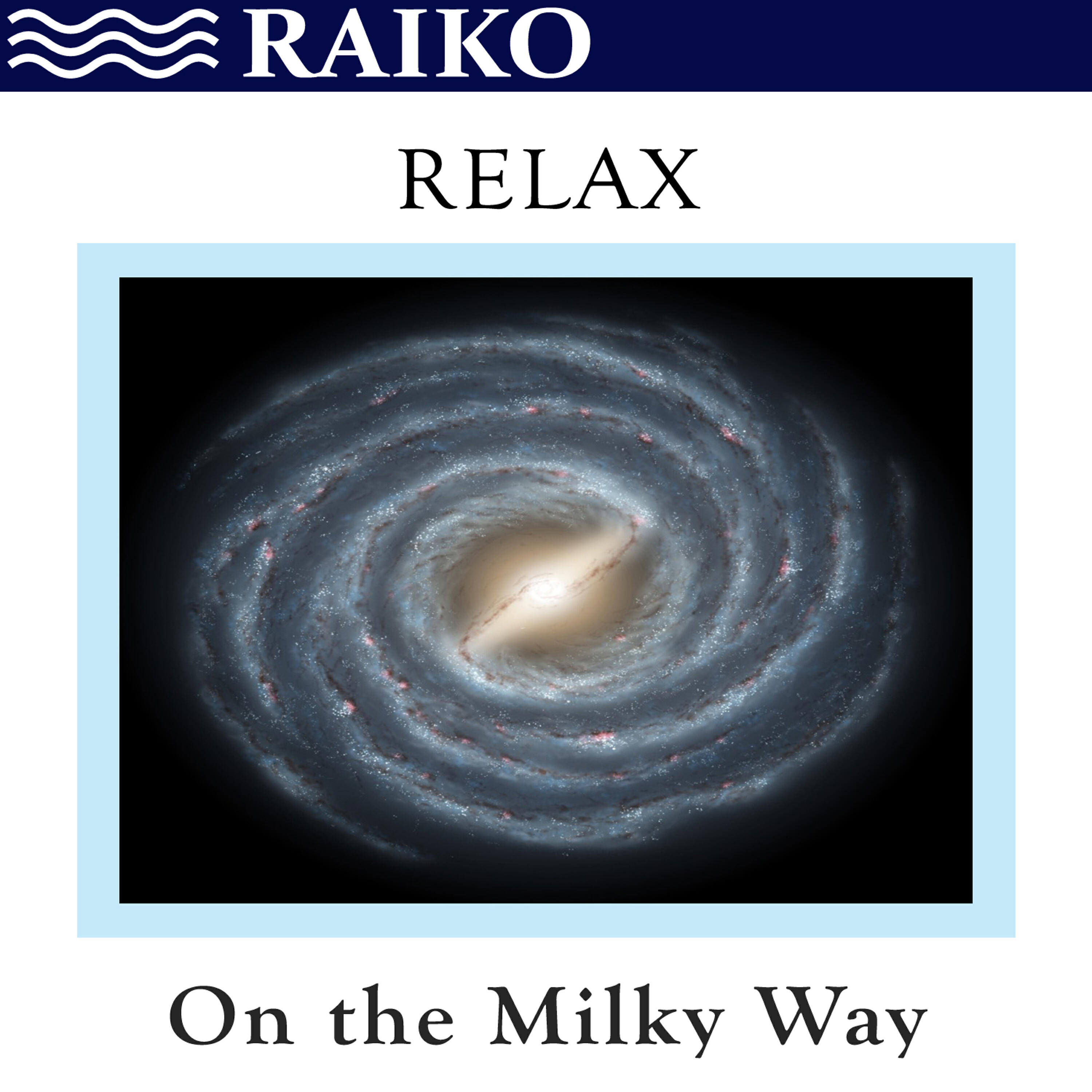 Релиз Relax On the Milky Way