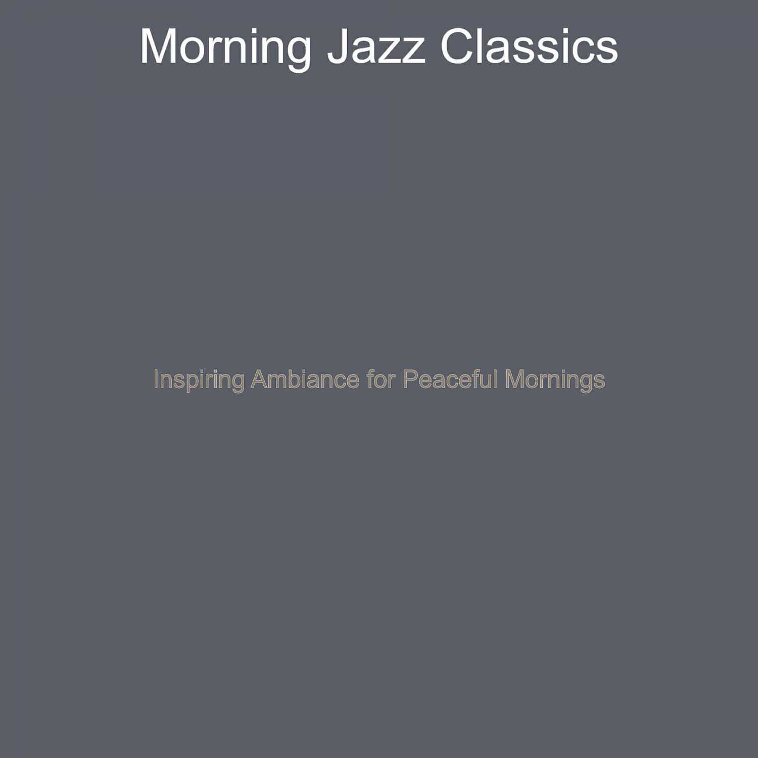 Релиз Inspiring Ambiance for Peaceful Mornings