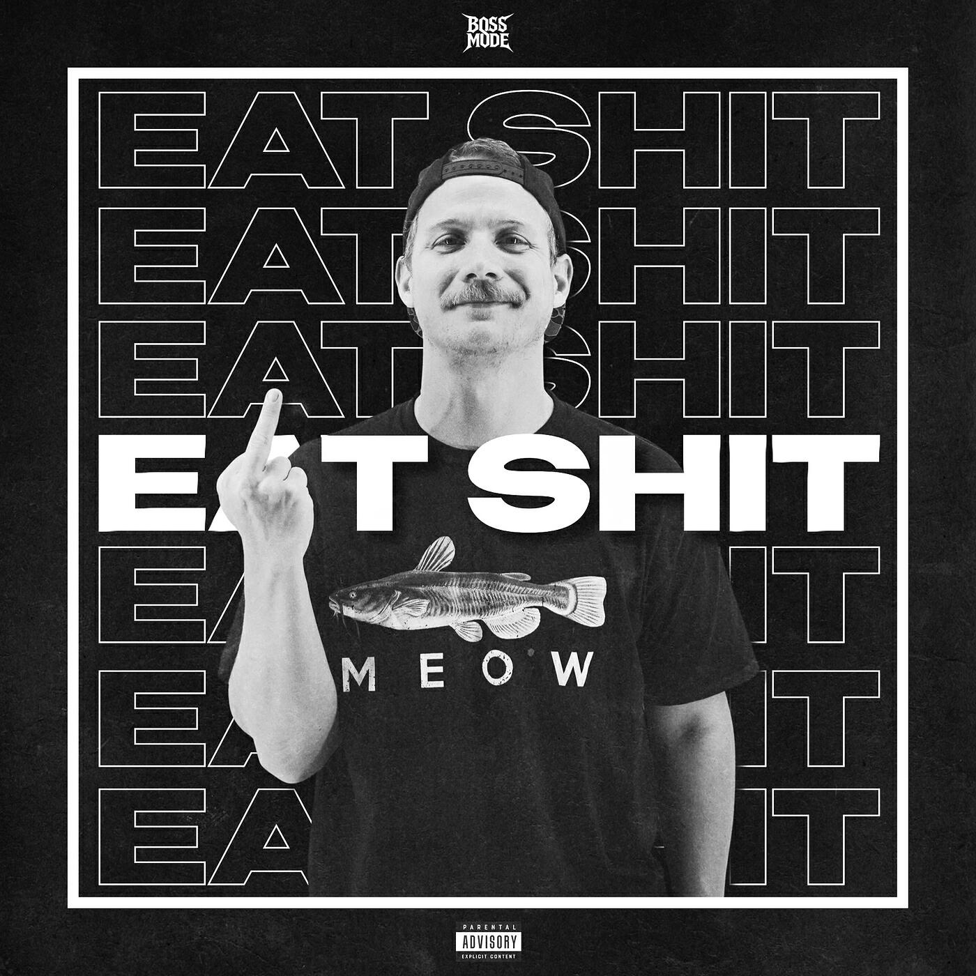 Релиз Eat Shit