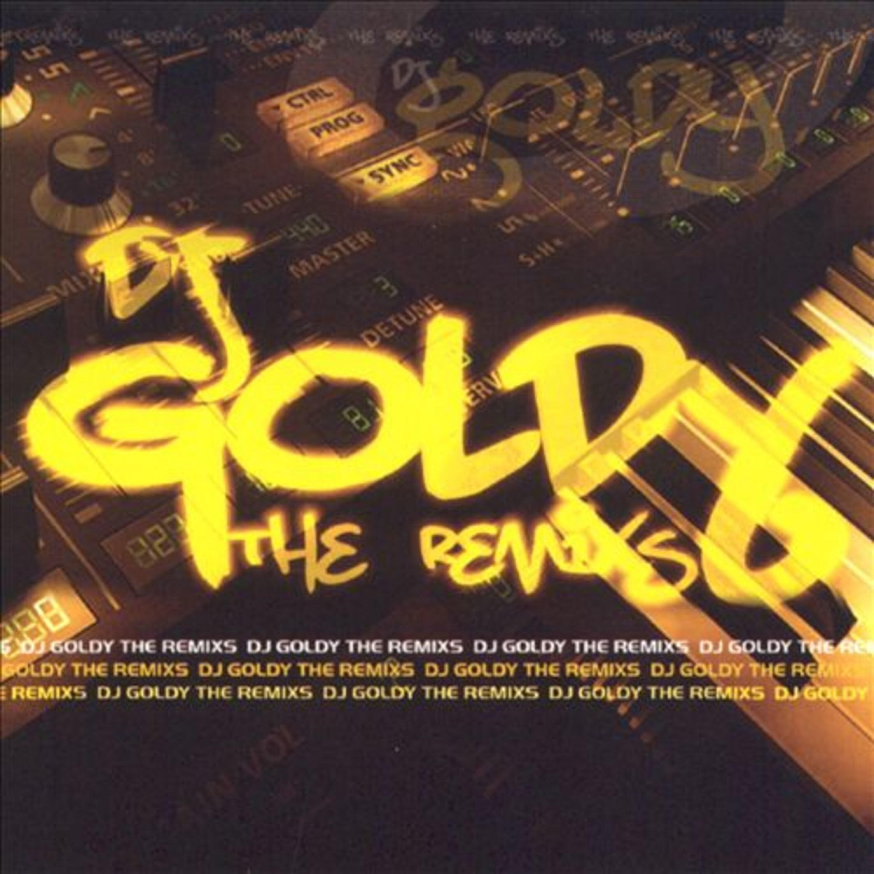 Релиз Dj Goldy The Remixs