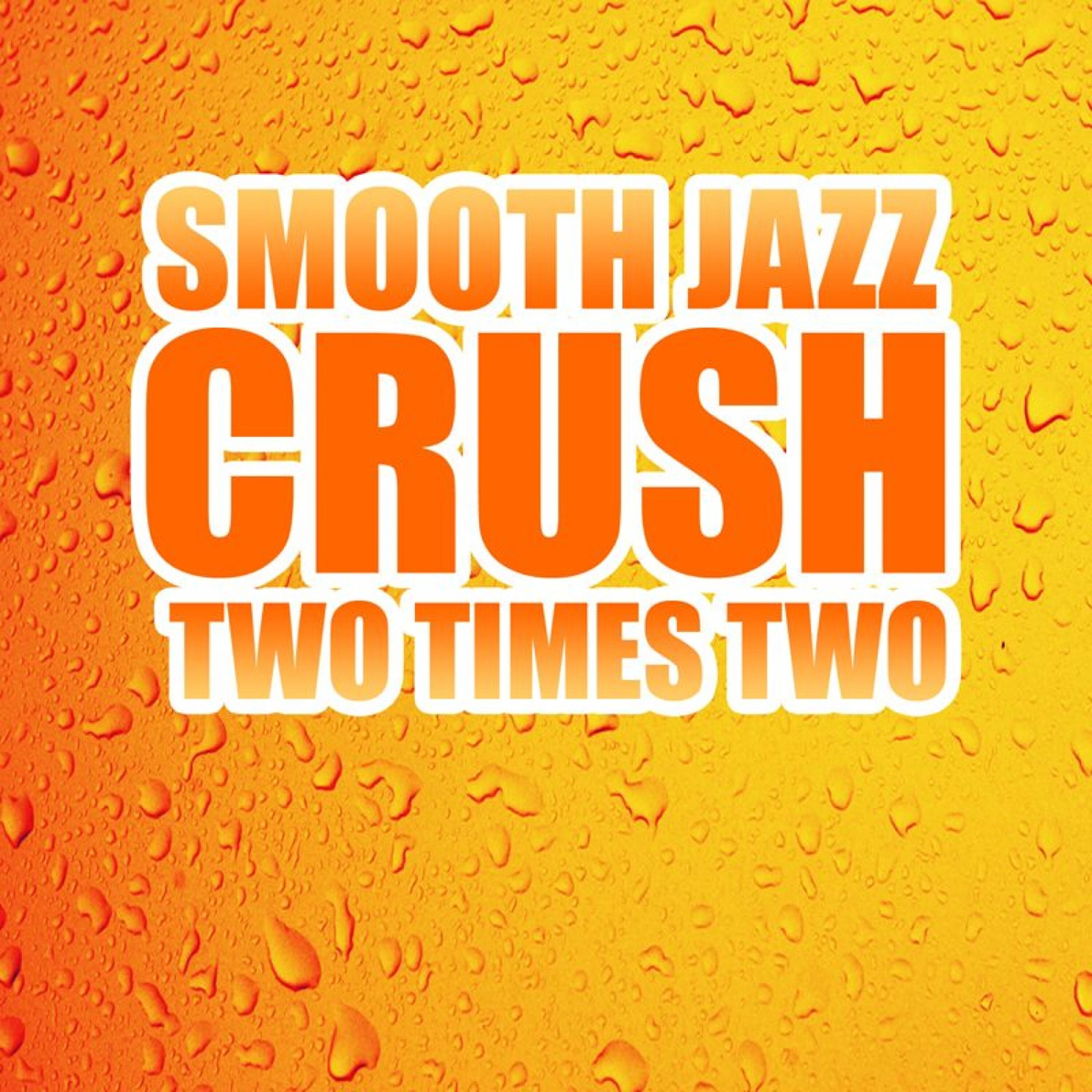 Релиз Smooth Jazz Crush