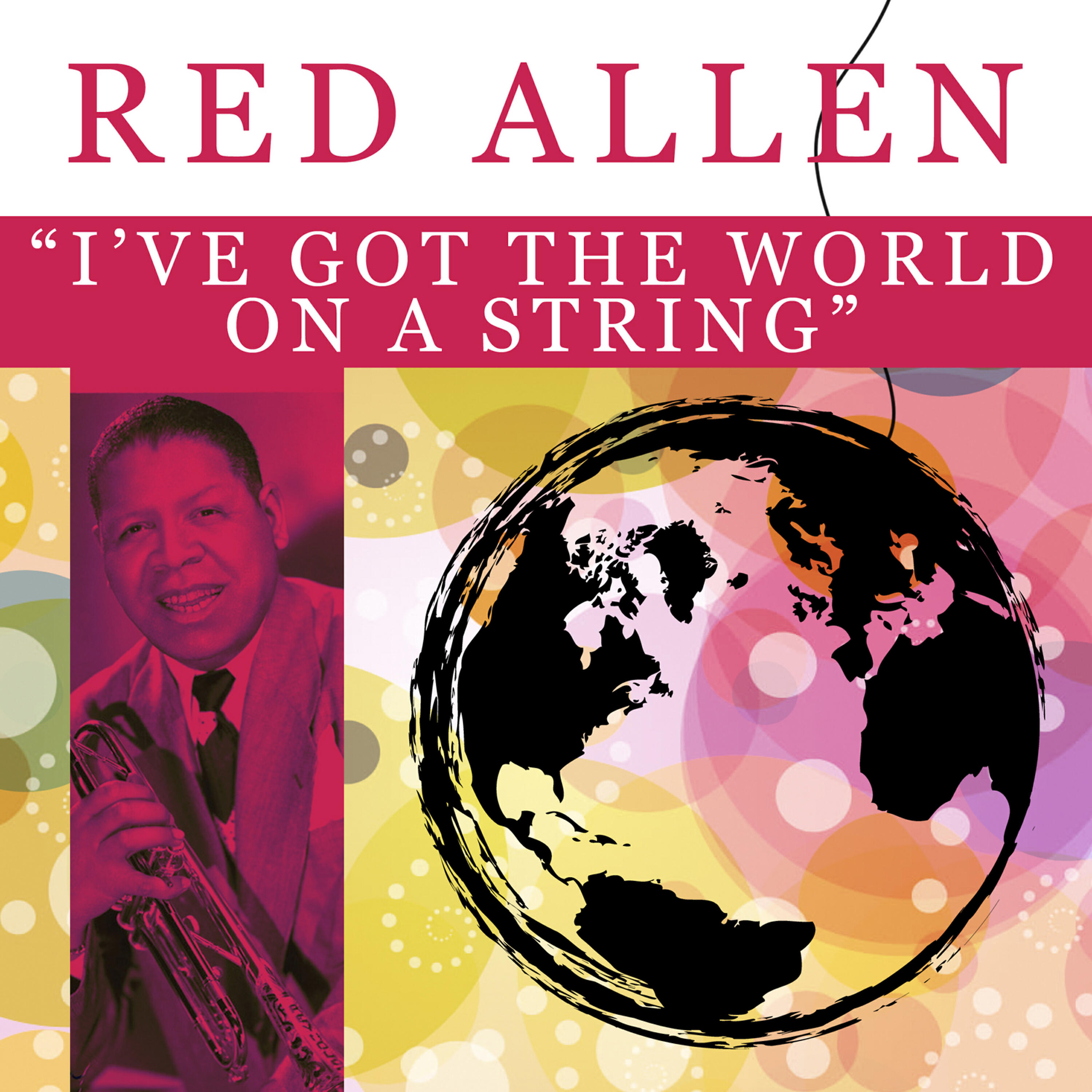 Релиз I've Got the World on a String