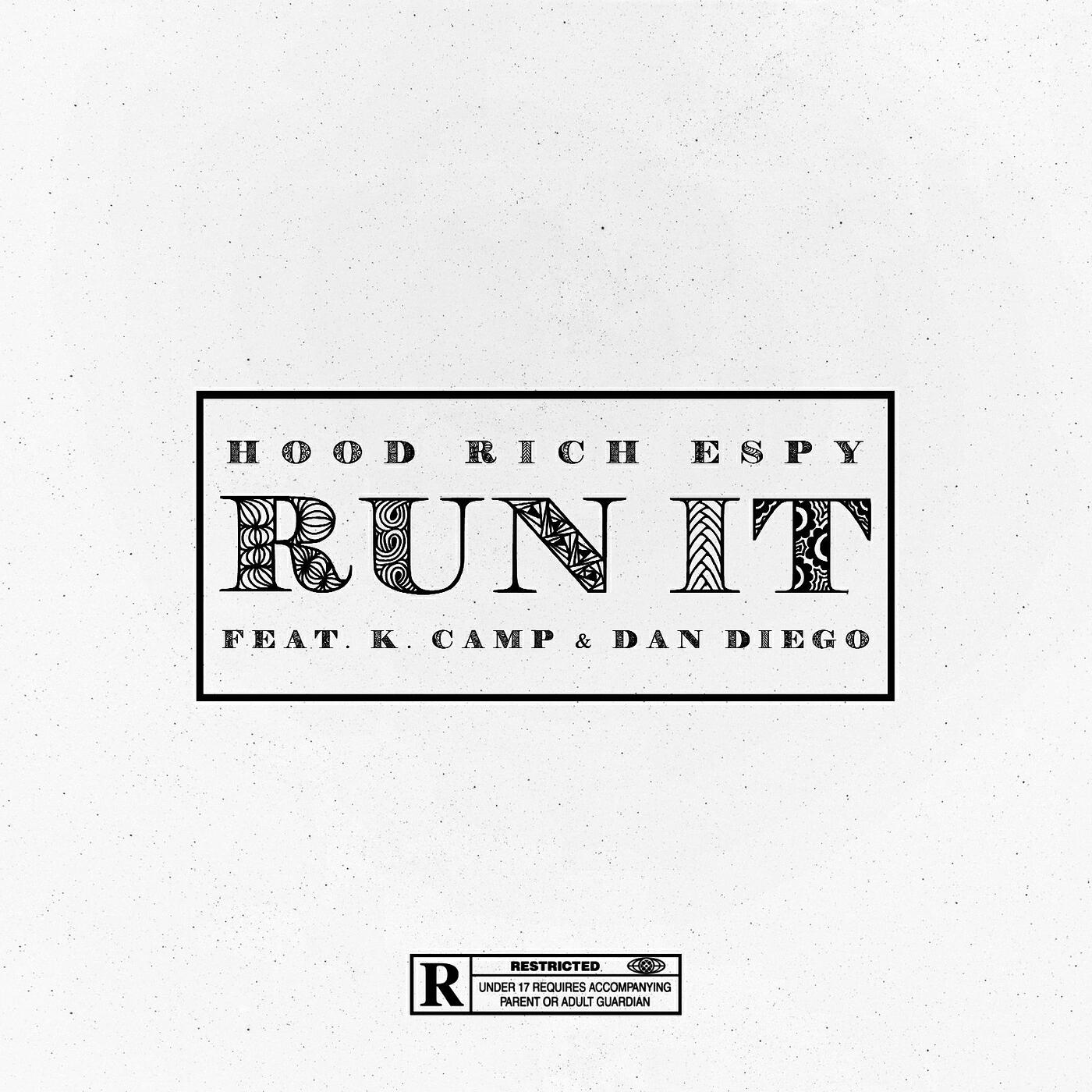 Релиз Run It (feat. K Camp & Dan Diego)