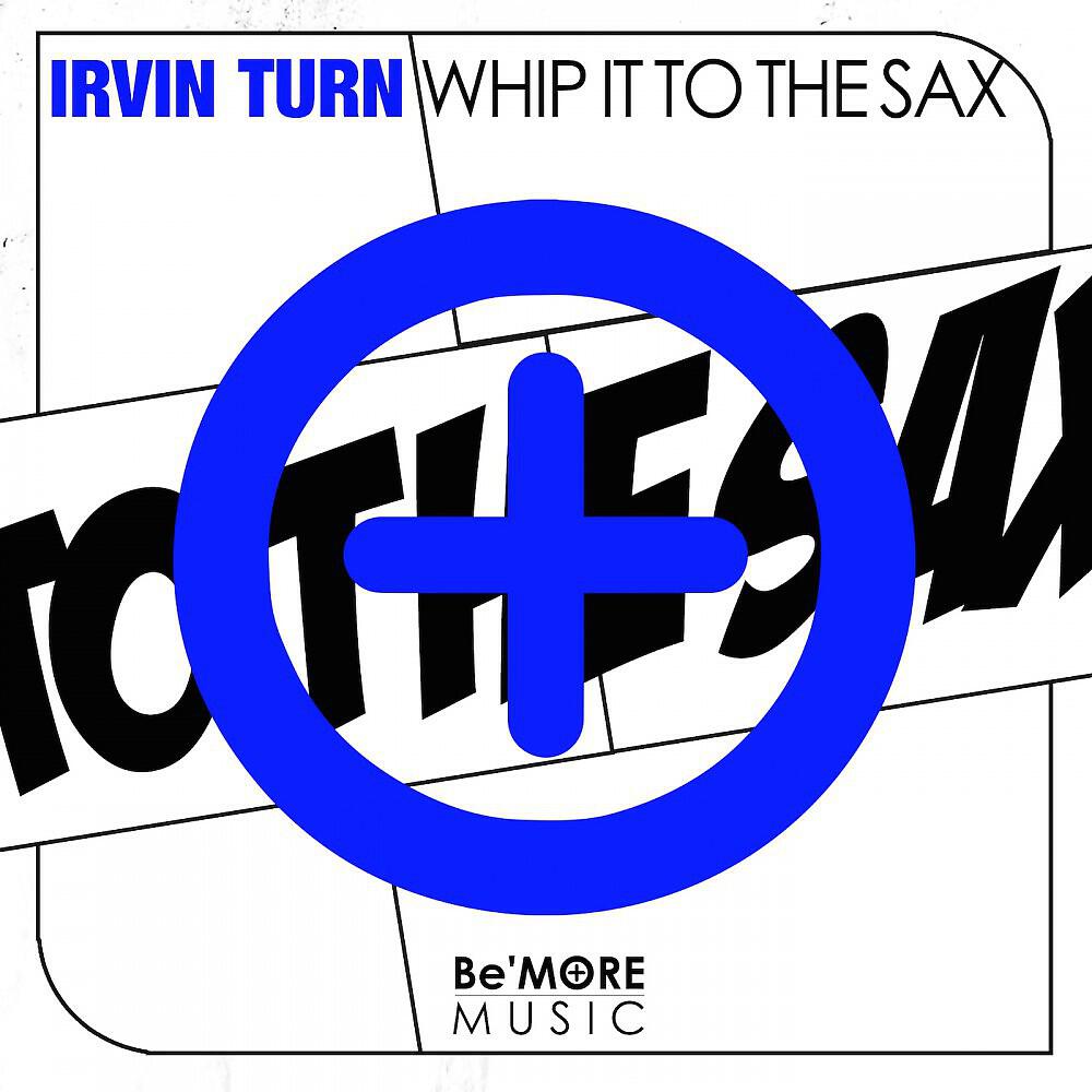 Релиз Whip It to the Sax