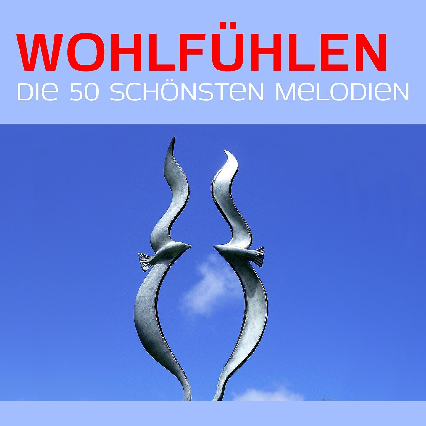 Релиз Wohlfühlen: Die 50 schönsten Melodien