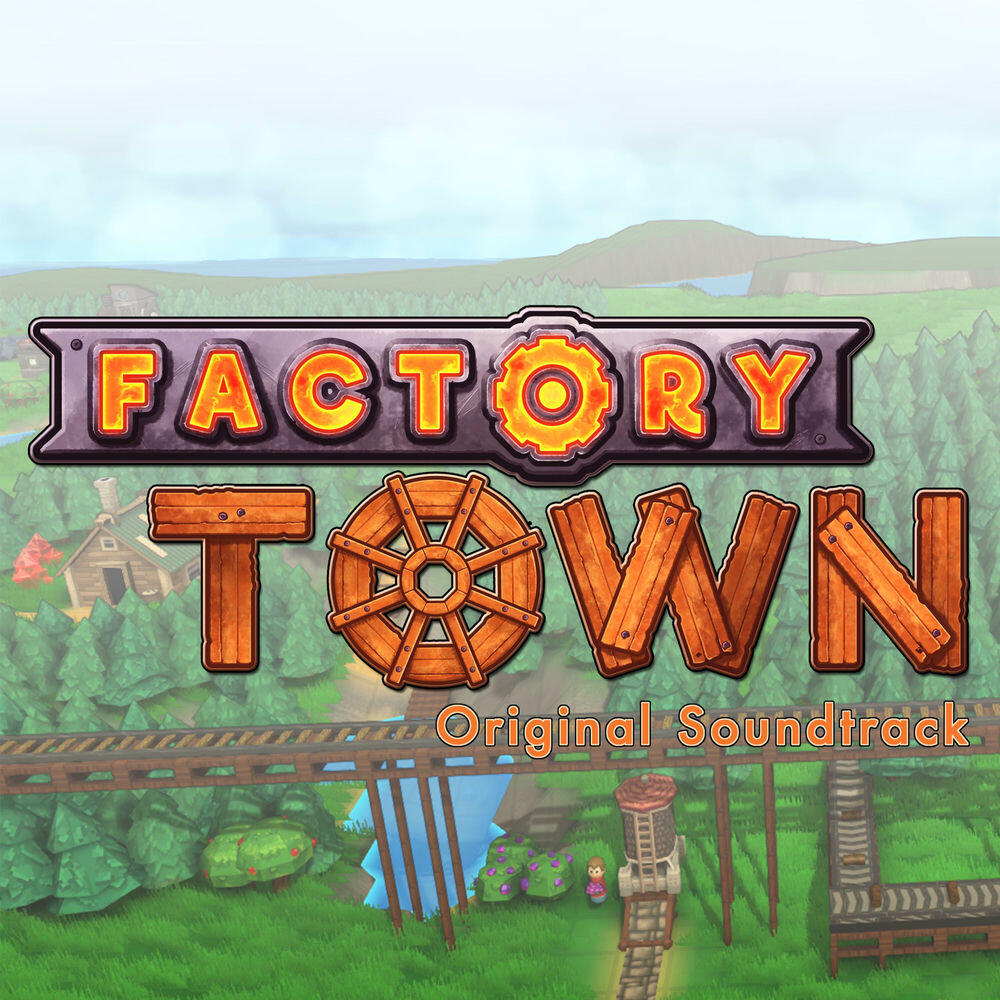 Релиз Factory Town (Original Soundtrack)
