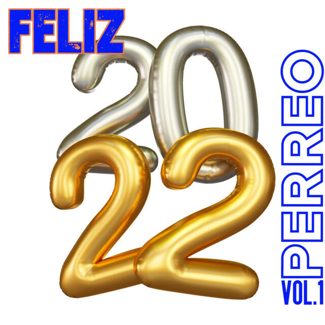 Постер альбома Feliz 2022 Perreo Vol. 1