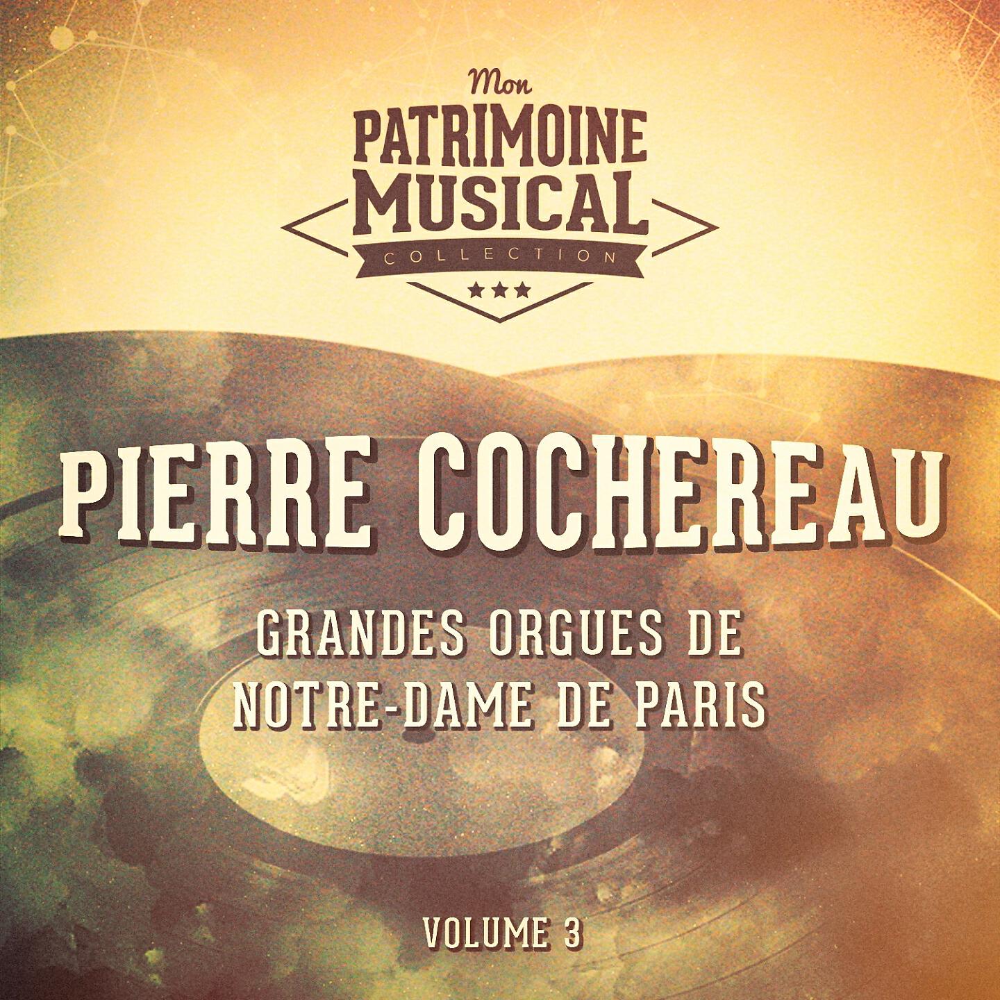 Релиз Grandes Orgues De Notre-Dame De Paris, Vol. 3
