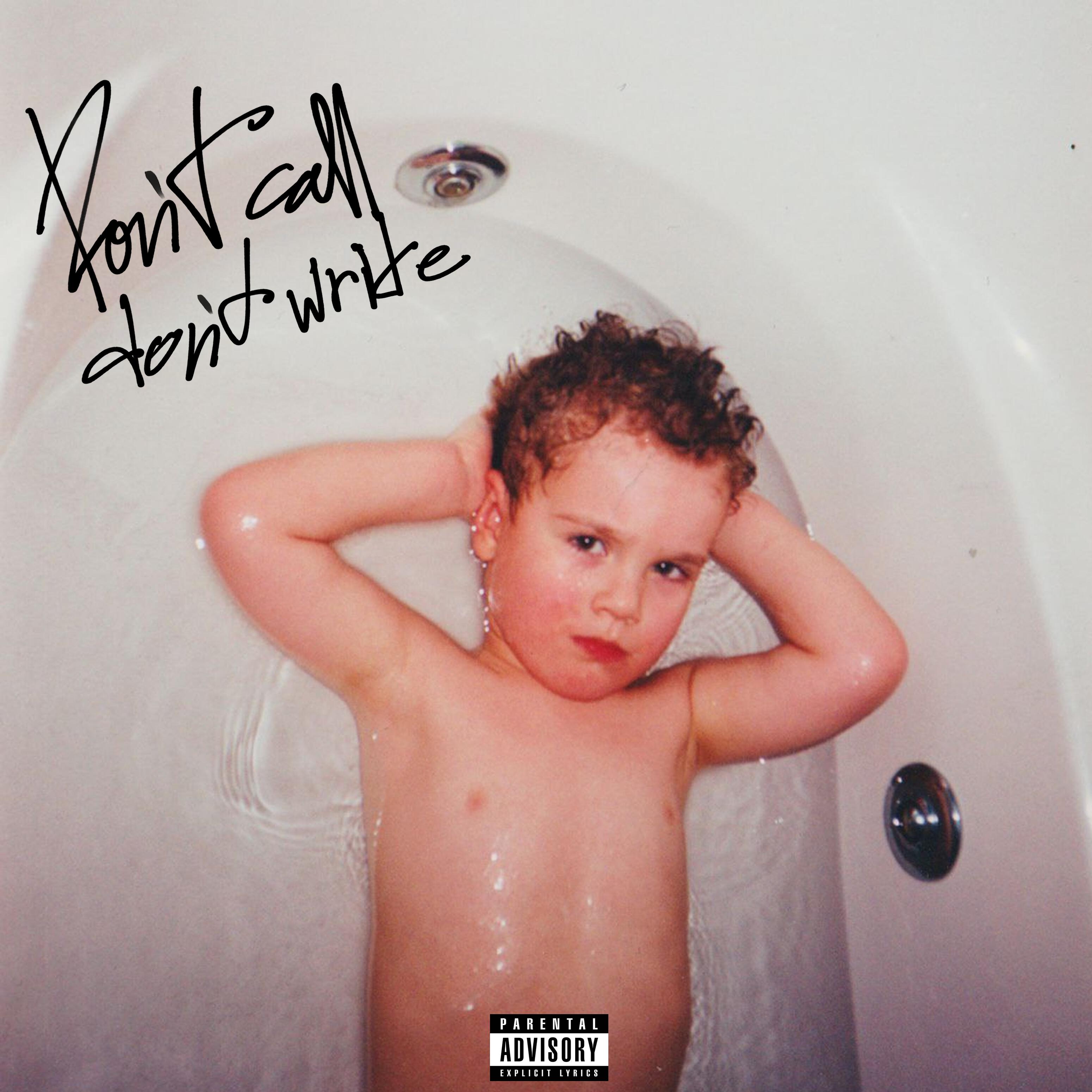 Релиз Don't Call Don't Write