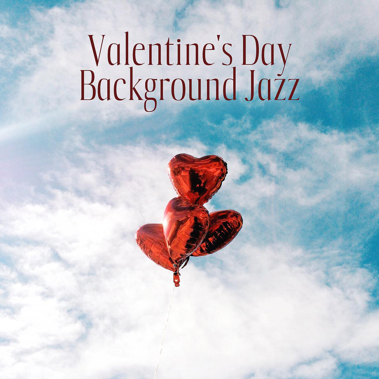 Релиз Valentine's Day Background Jazz
