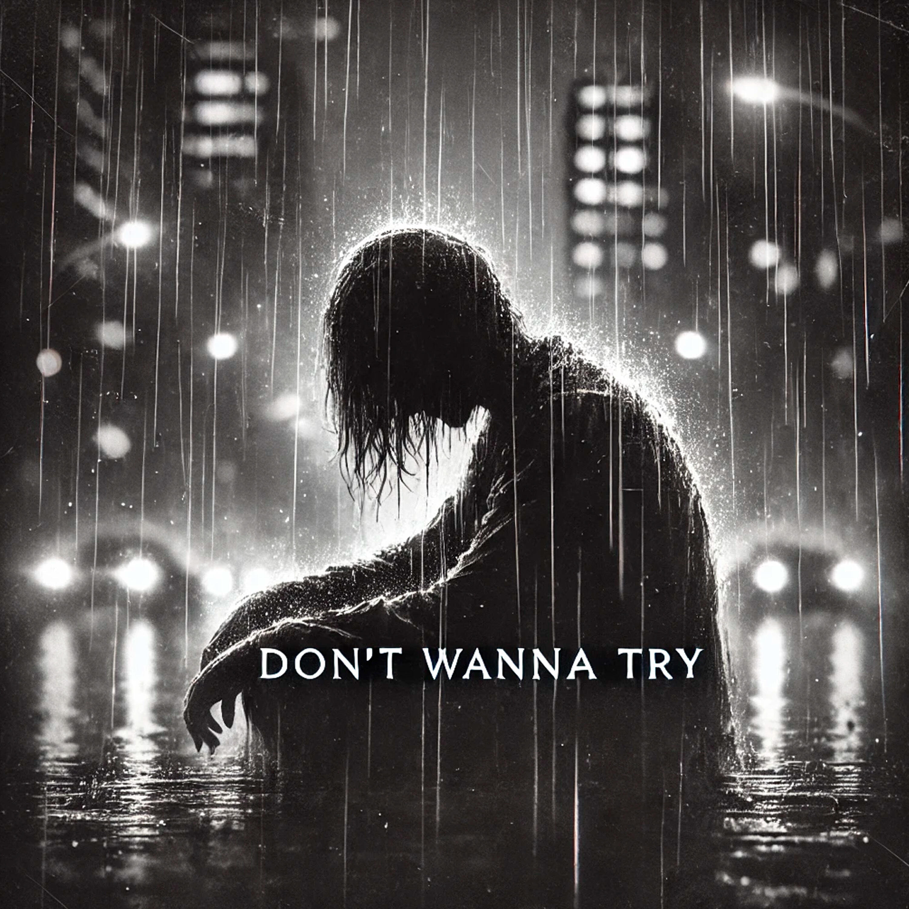 Релиз Don't Wanna Try