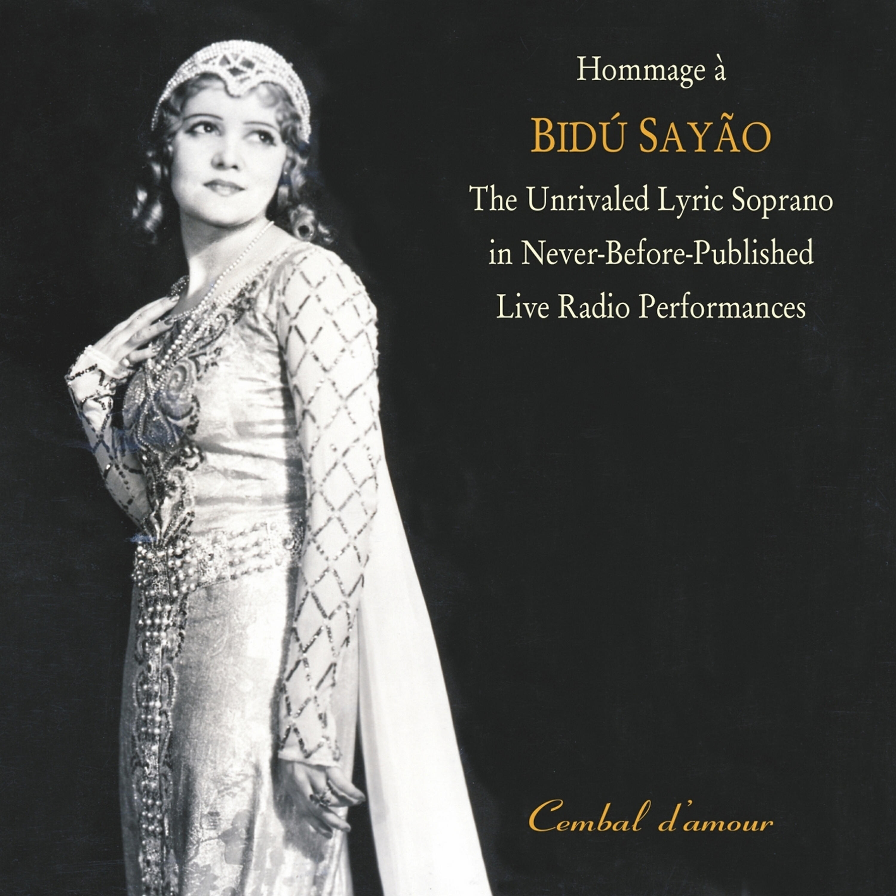 Релиз Hommage a  Bidu Sayao: The Unrivaled Lyric Soprano in Never-Before-Published  Live Radio Performances, Vol. 1