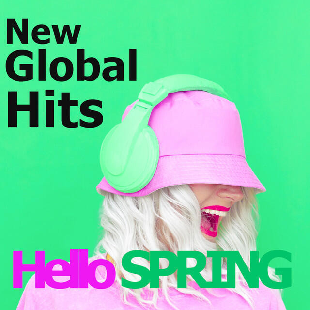 Релиз Hello Spring 2022 New Global Pop Hits