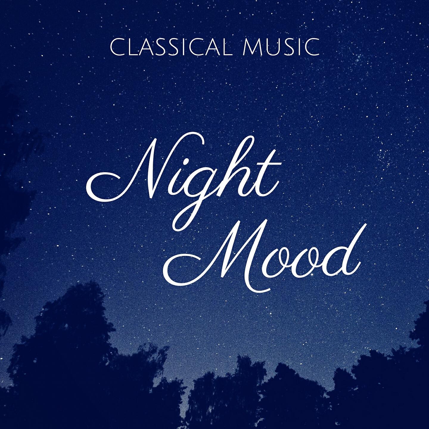 Релиз Night Mood | Classical Music