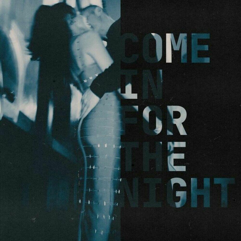 Релиз Come In For The Night
