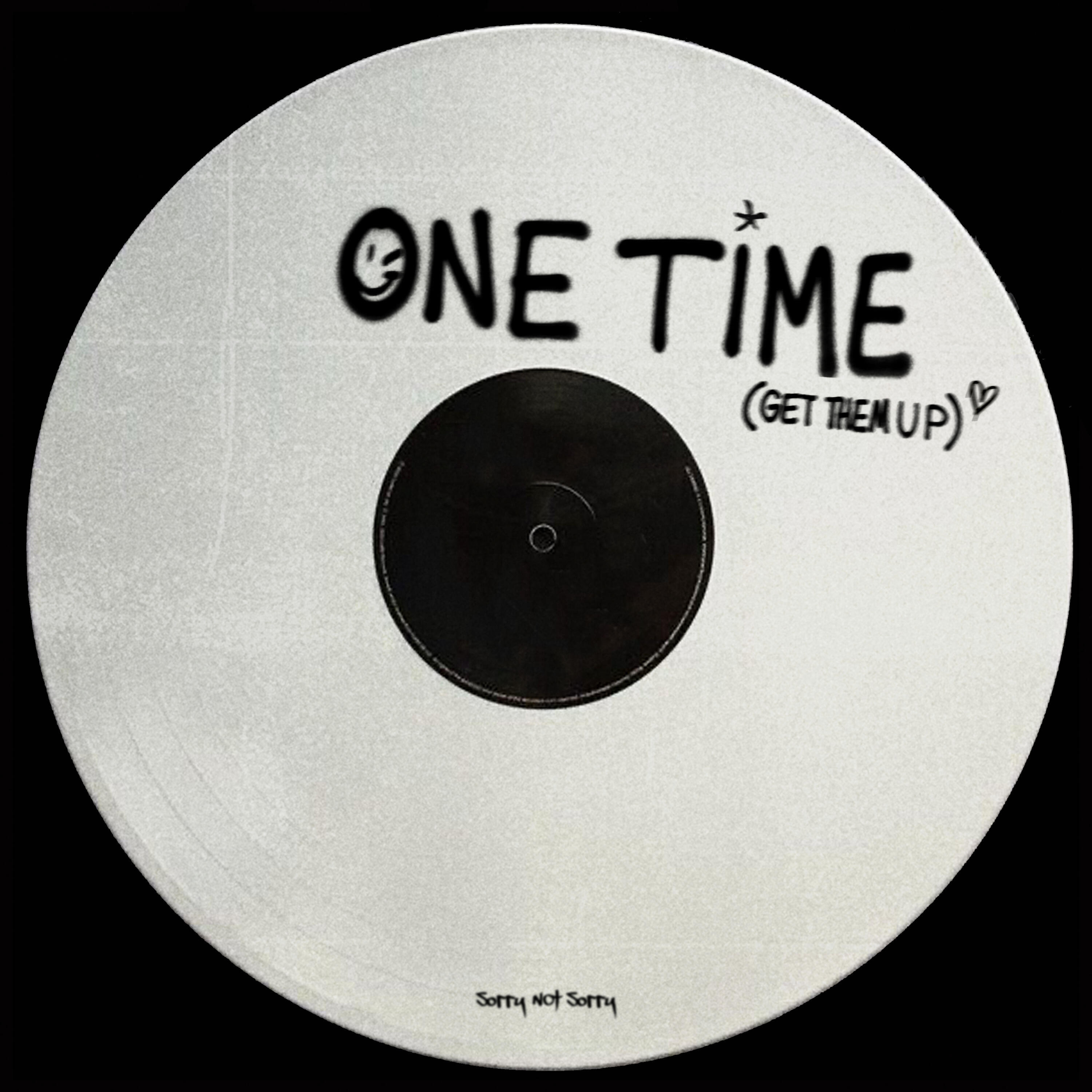 Релиз One Time (Get Them Up)