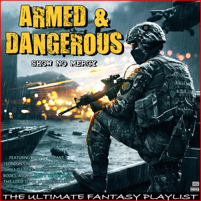 Релиз Armed & Dangerous Show No MercyThe Ultimate Fantasy Playlist
