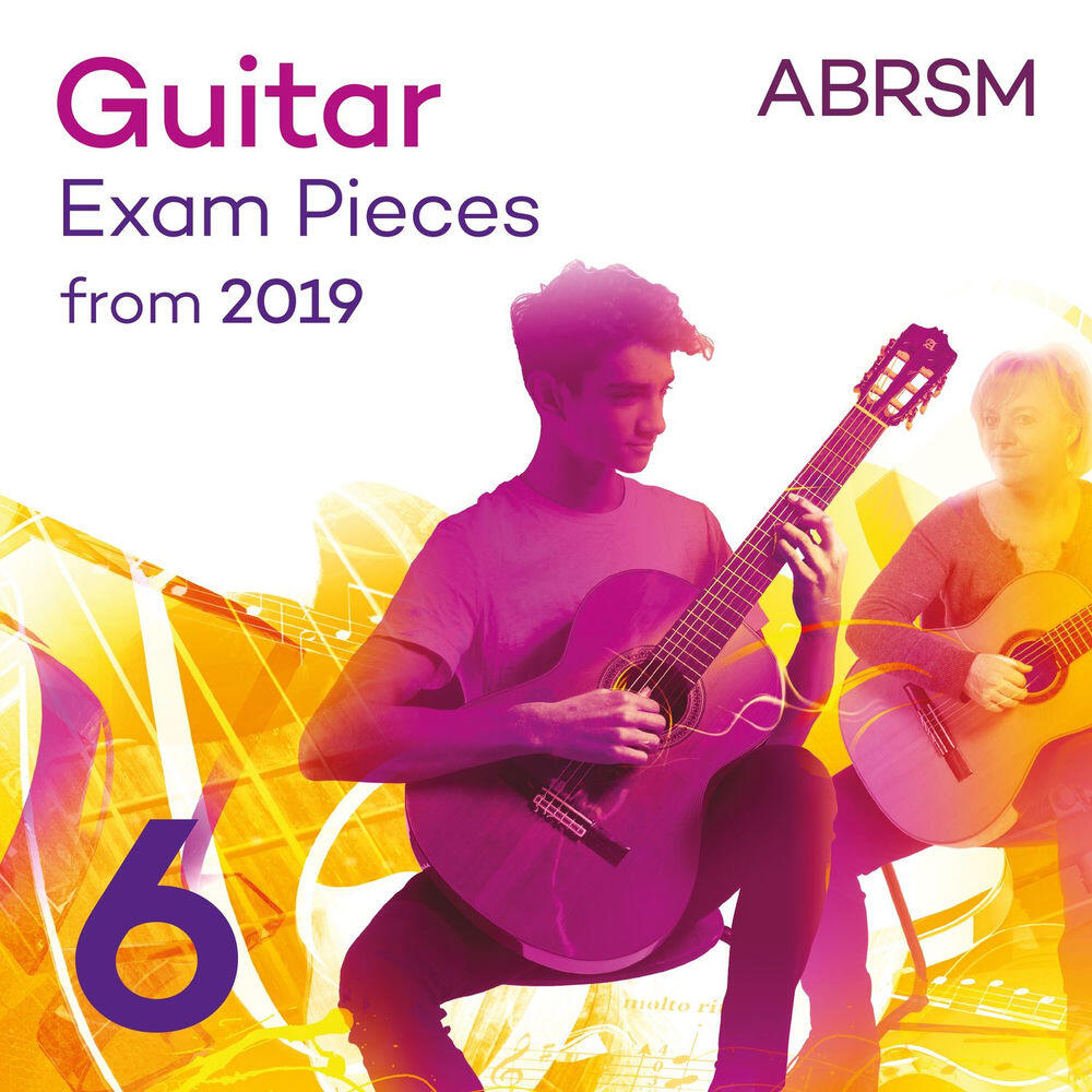 Релиз Guitar Exam Pieces from 2019, ABRSM Grade 6