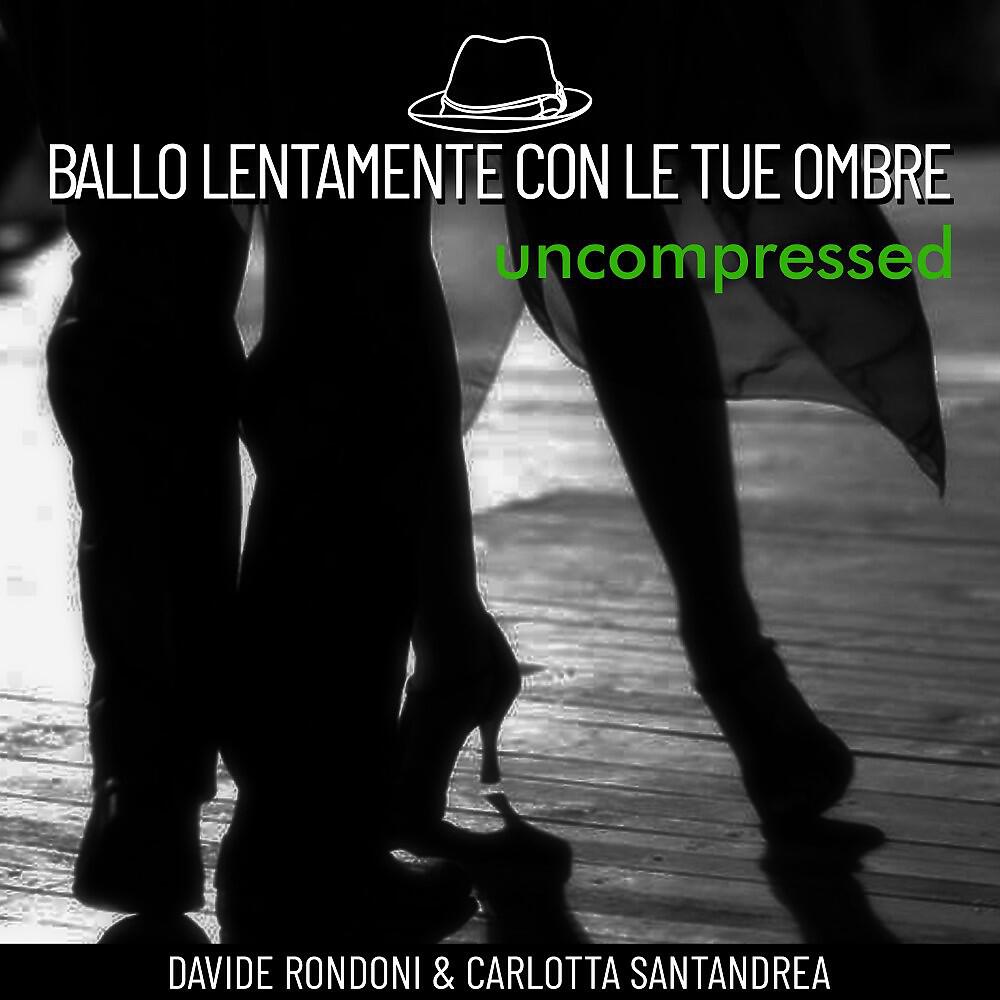 Релиз Ballo lentamente con le tue ombre (Uncompressed)