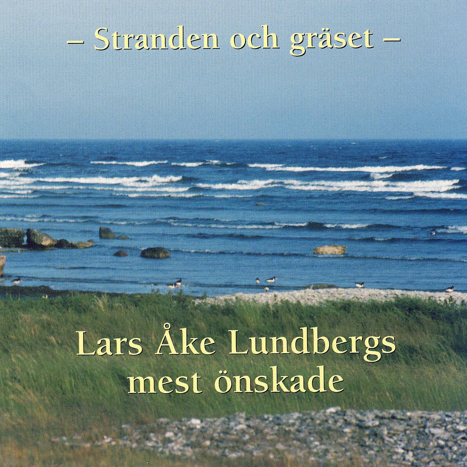 Релиз Stranden Och Gräset - Lars-Åke Lundbergs mest Önskade
