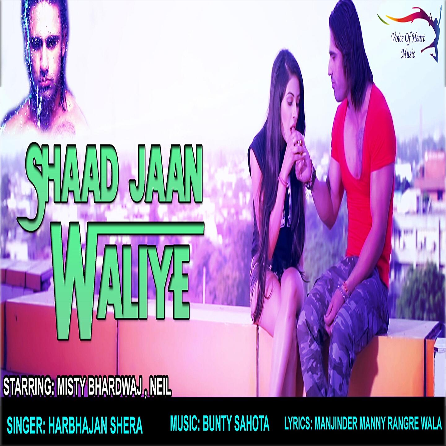 Релиз Shaad Jaan Waliye