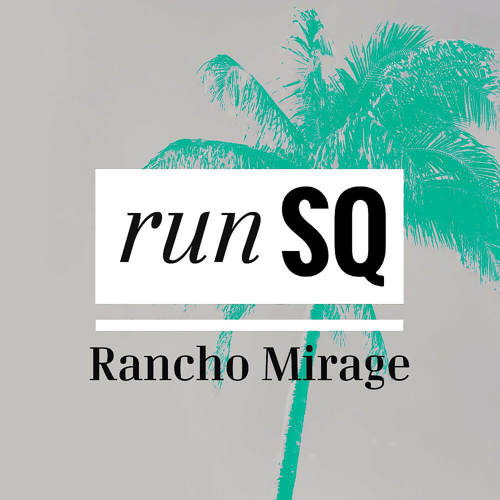 Релиз Rancho Mirage