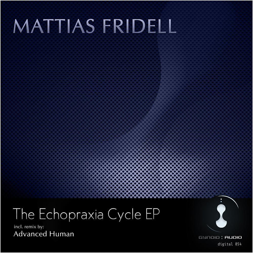 Релиз The Echopraxia Cycle Ep