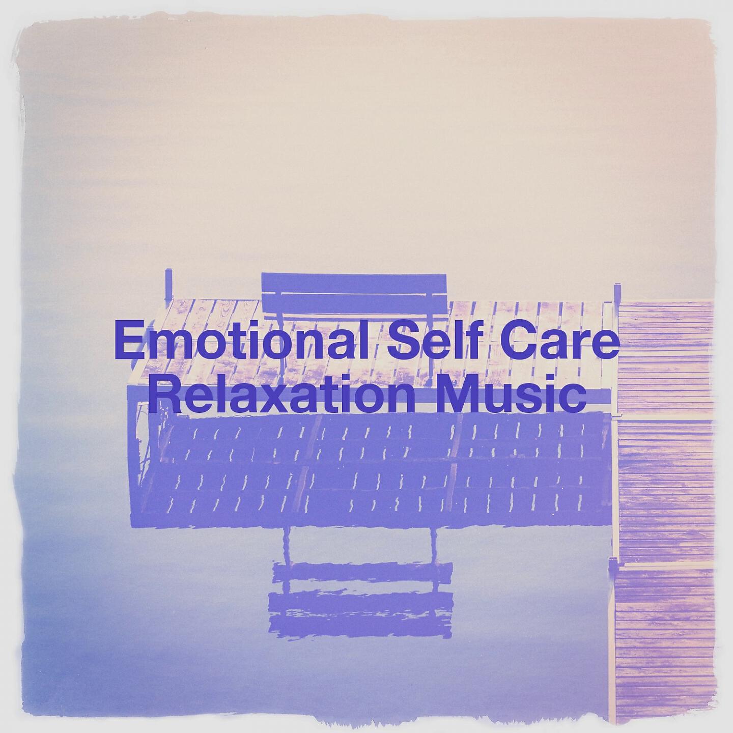 Релиз Emotional Self Care Relaxation Music