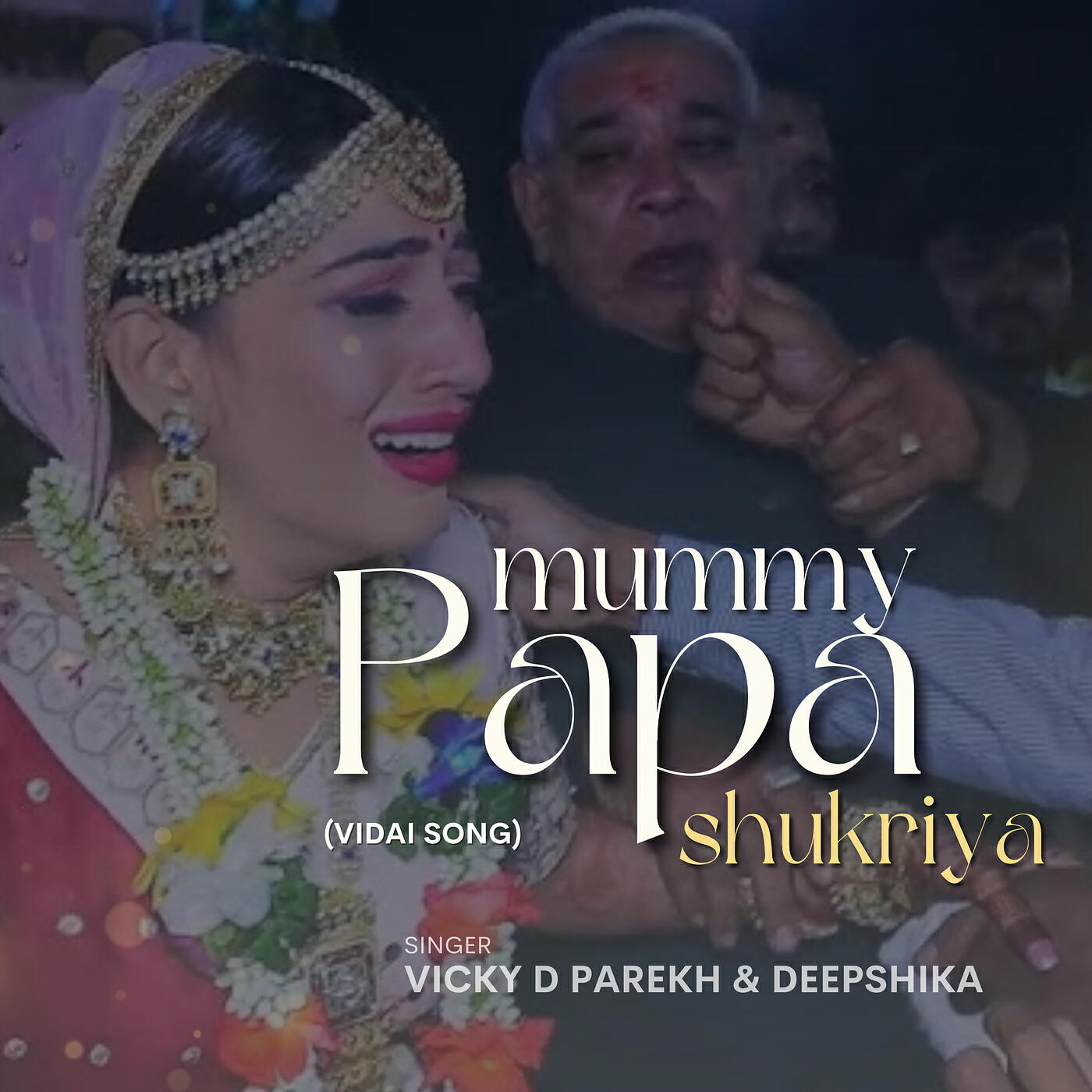 Релиз Mummy Papa Shukriya (Vidai Song)