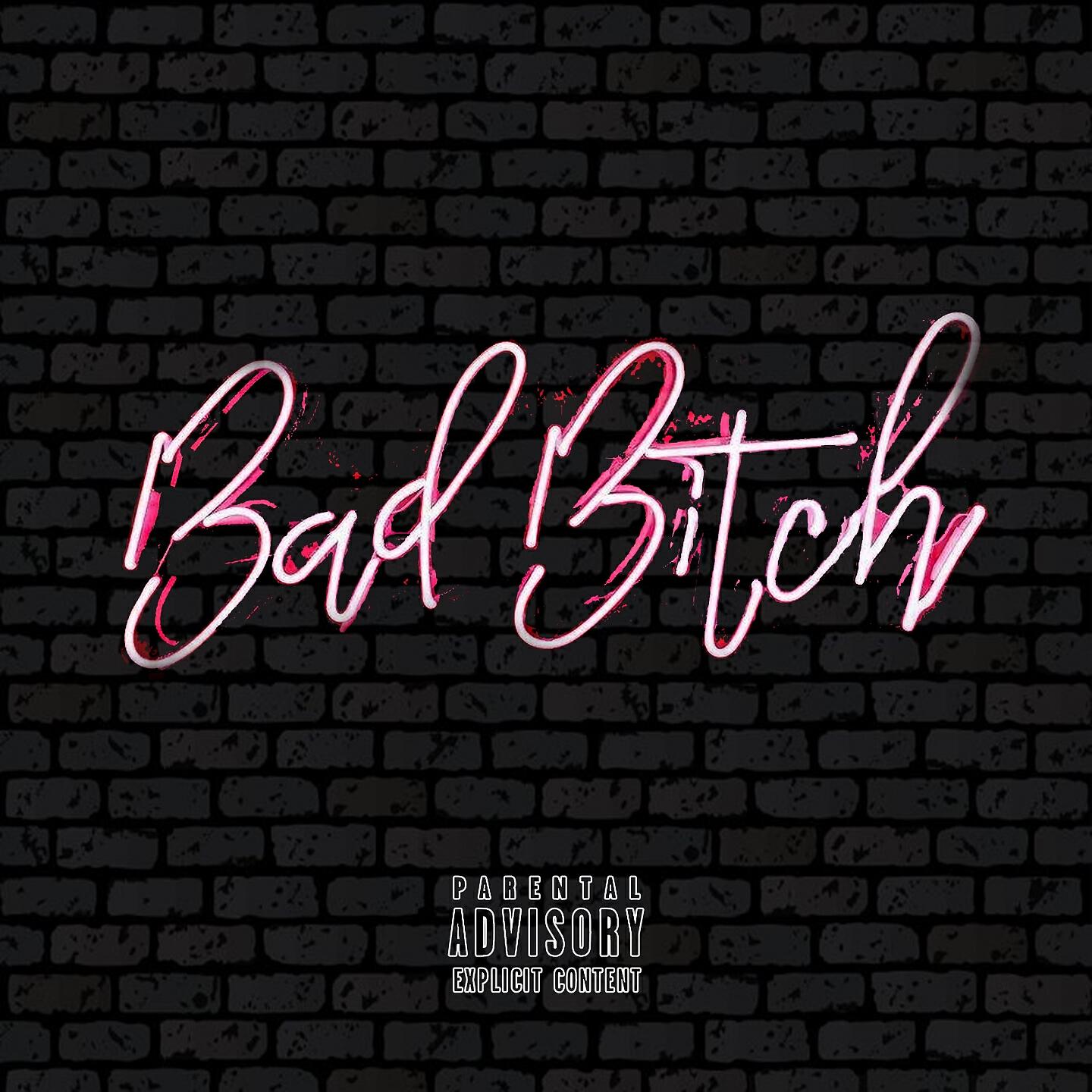 Релиз Bad Bitch