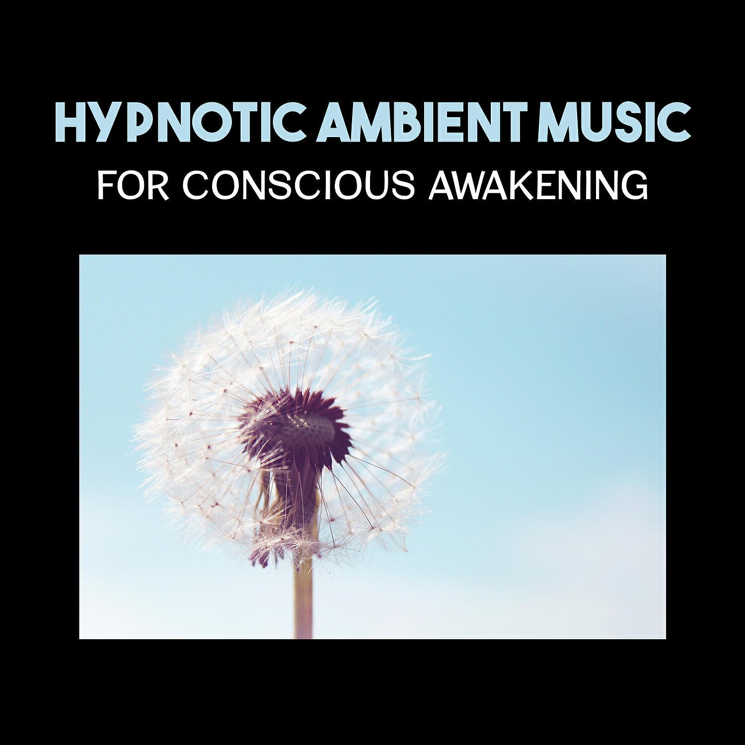 Релиз Hypnotic Ambient Music for Conscious Awakening – Deep Focus and Mindfulness, Zen Guided Meditation, Tranquil Healing, Mind Ability