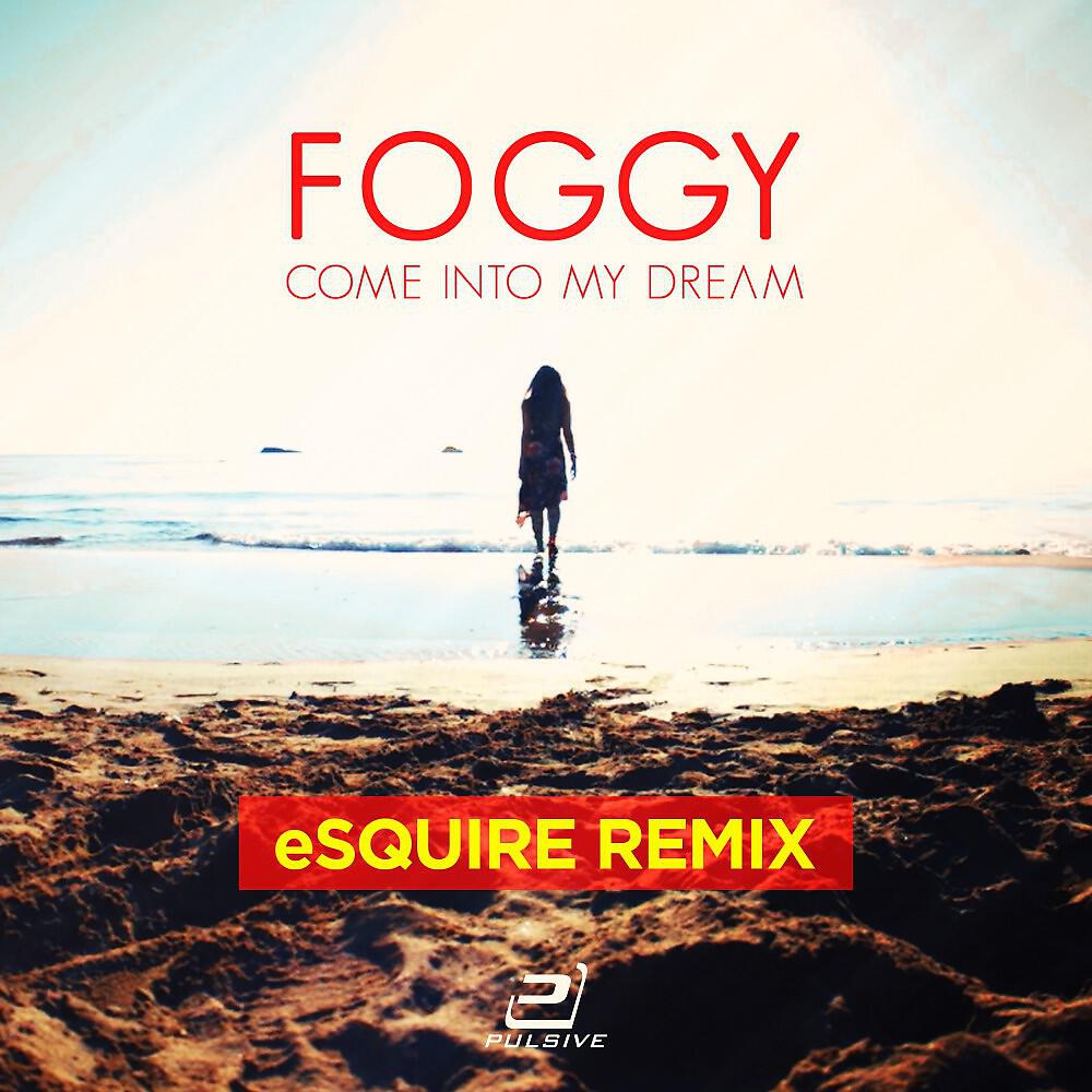 Релиз Come into My Dream (Esquire Mixes)