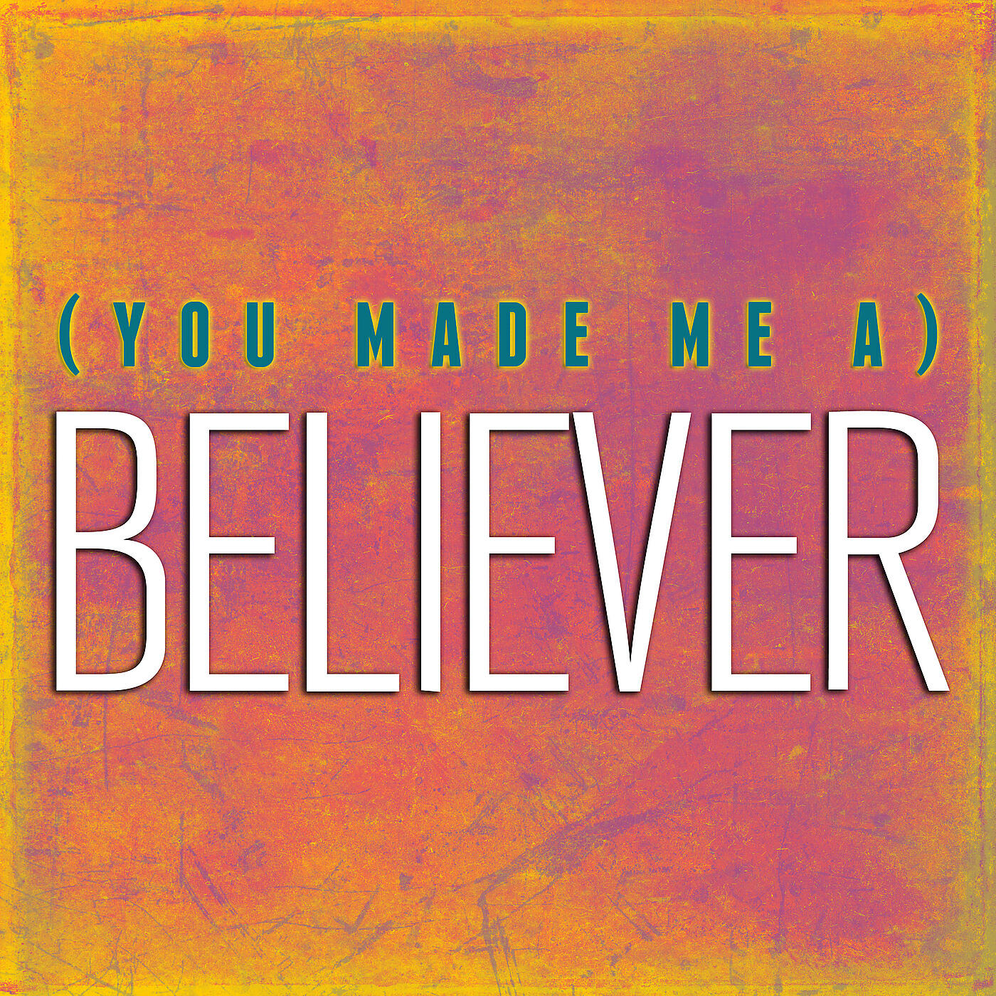 Релиз You Made Me A Believer