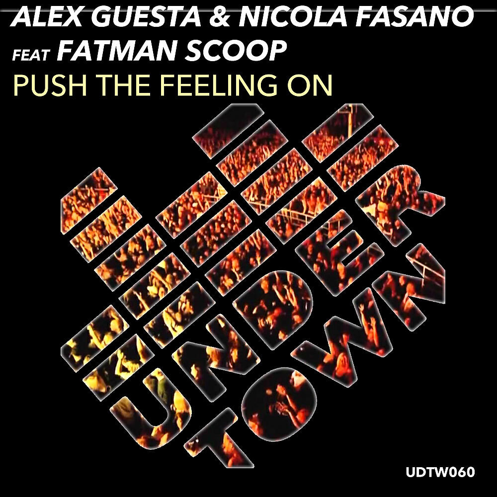 Постер альбома Push The Feeling On (Alex Guesta & Nicola Fasano Tribal Mix)