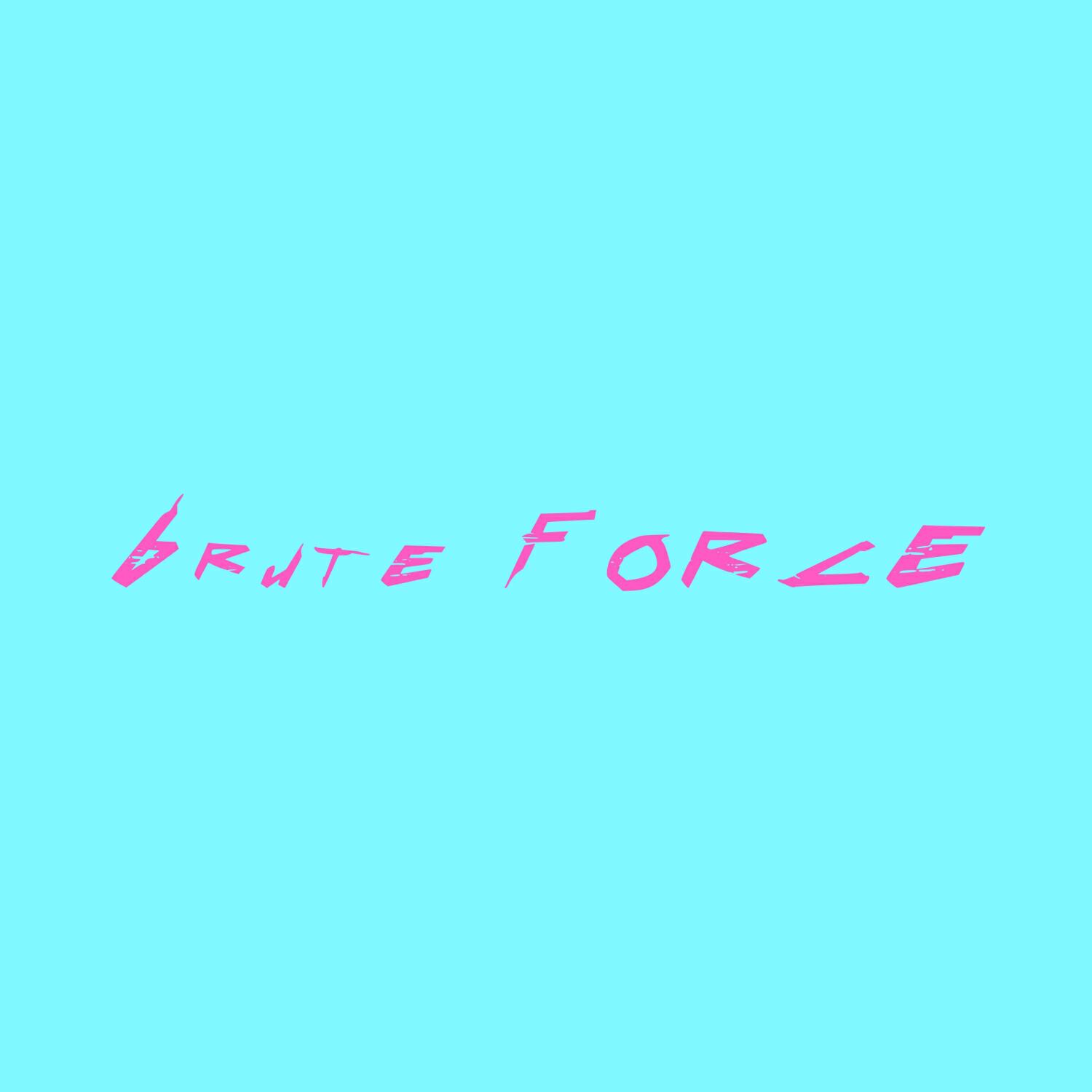 Релиз BRUTE FORCE