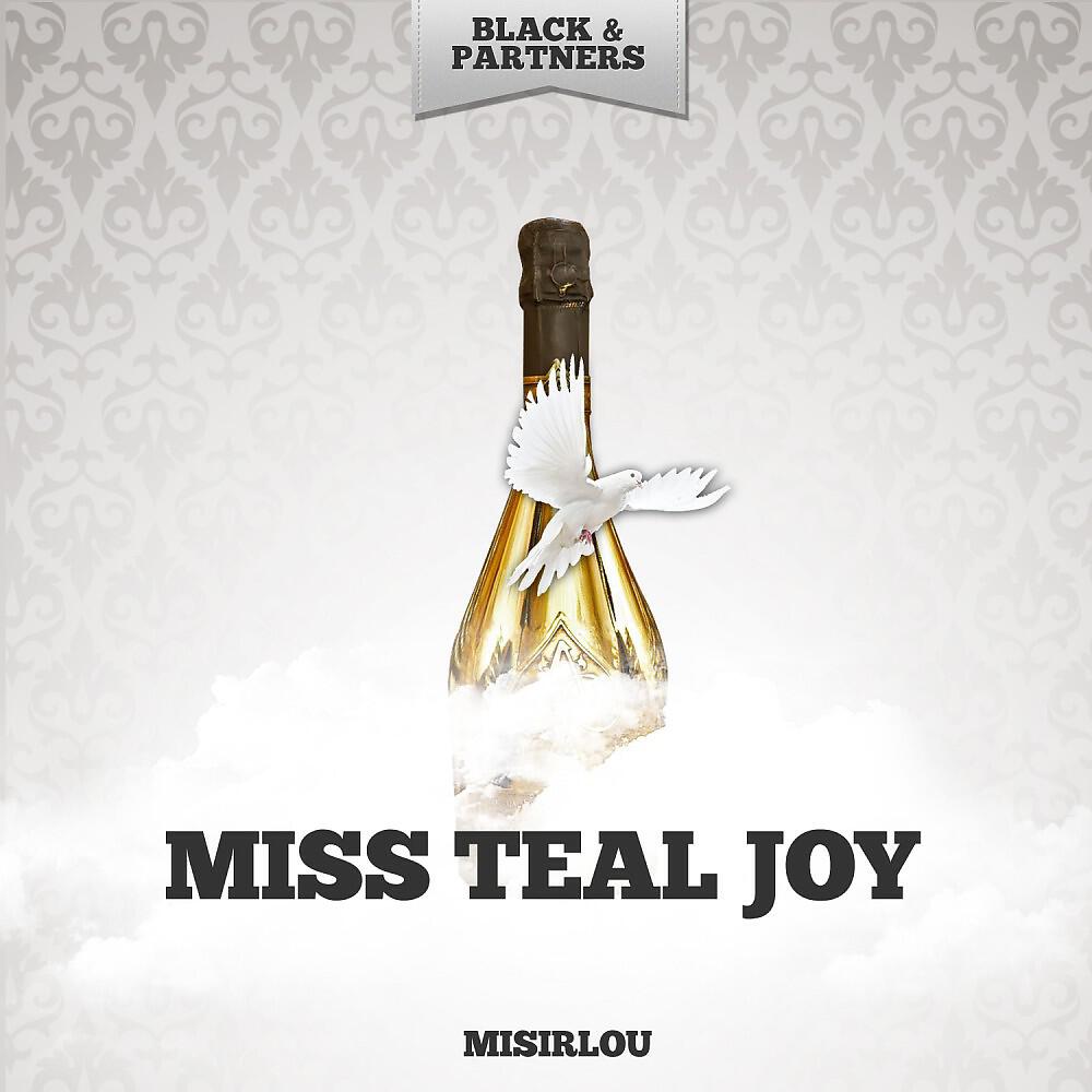 Miss Teal Joy