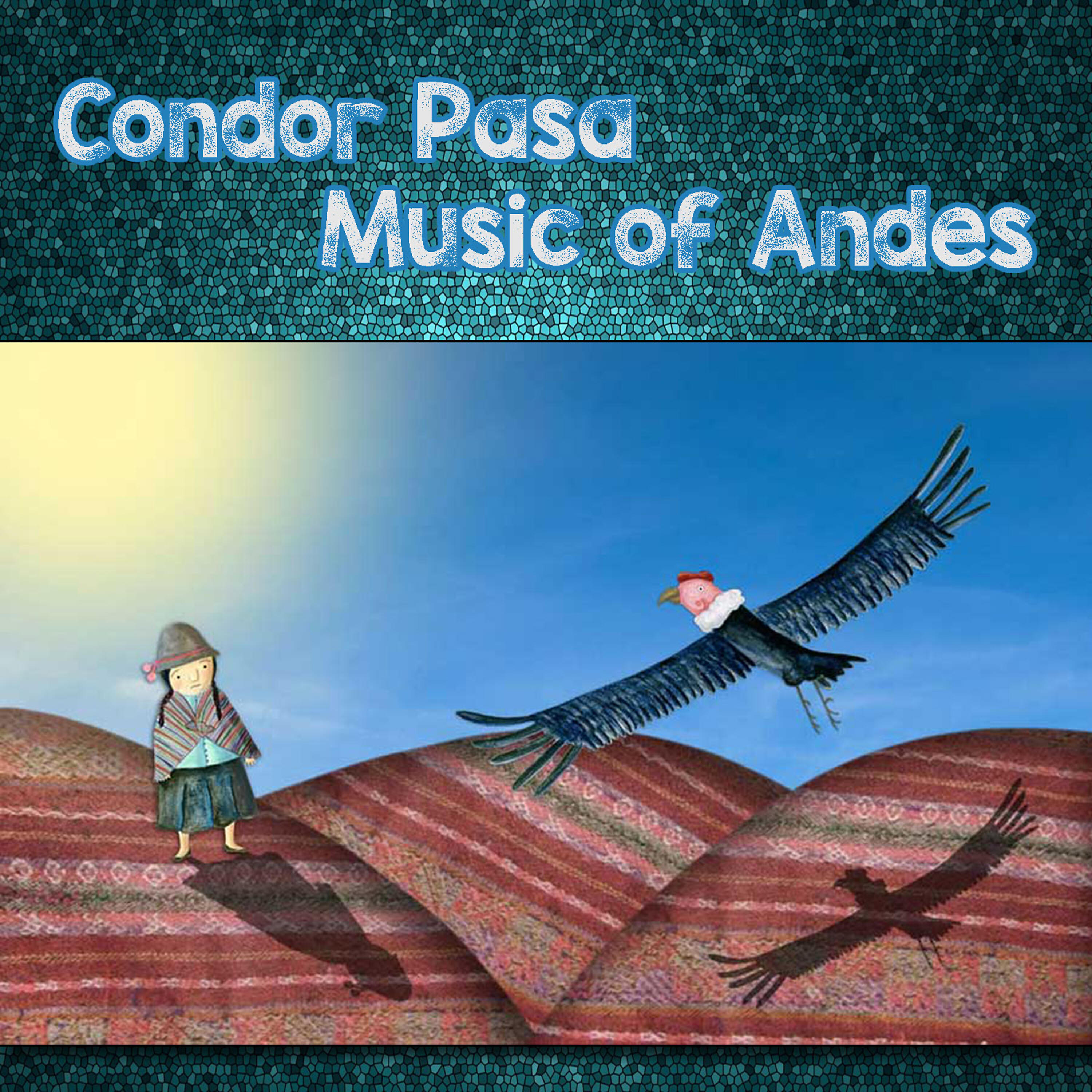 Релиз Condor Pasa - Music of Andes
