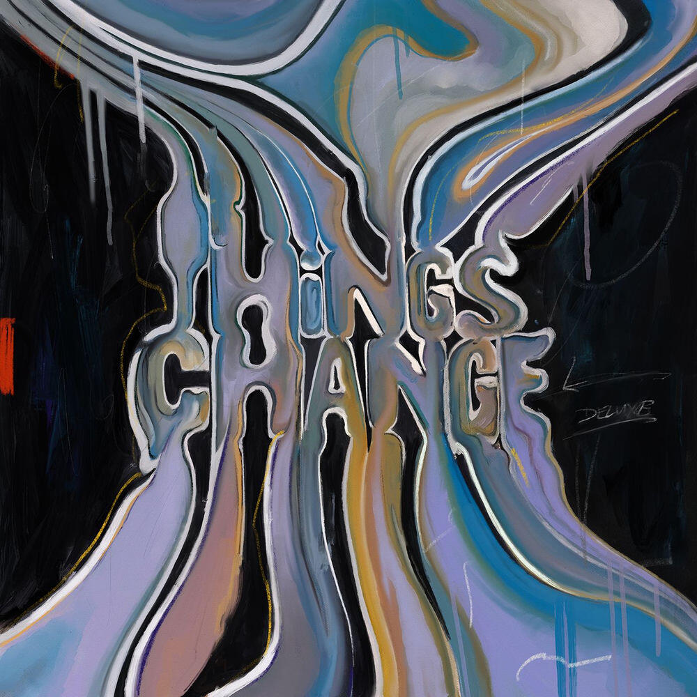 Релиз things change (deluxe edition)