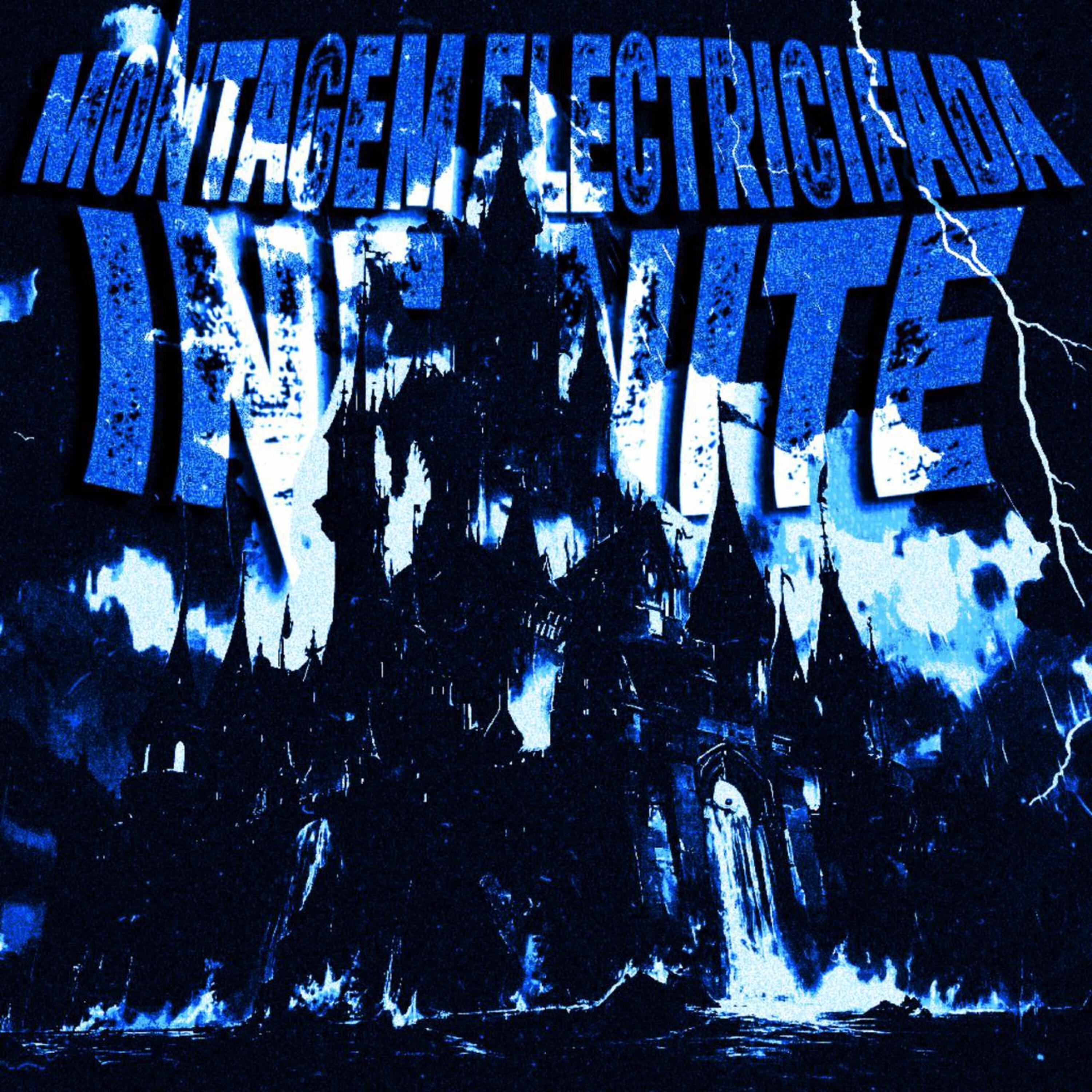 Релиз MONTAGEM ELECTRICIFADA INFINITE