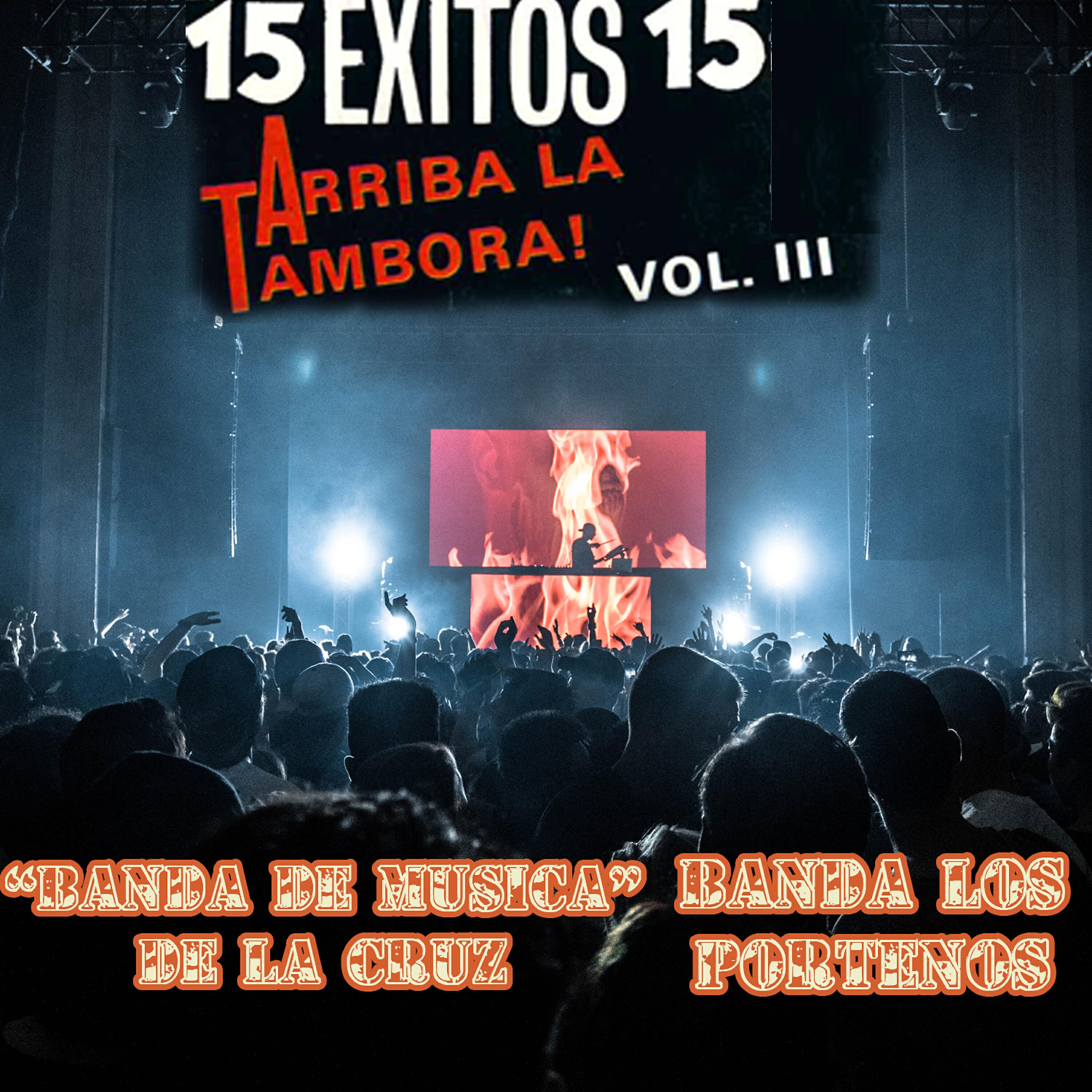 Релиз 15 Exitos Arriba la Tambora, Vol. 3