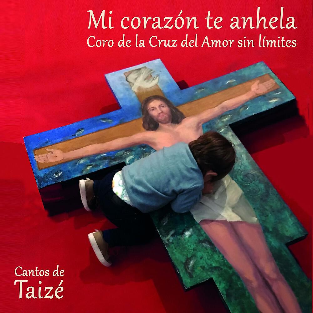 Coro de la Cruz del Amor sin límites