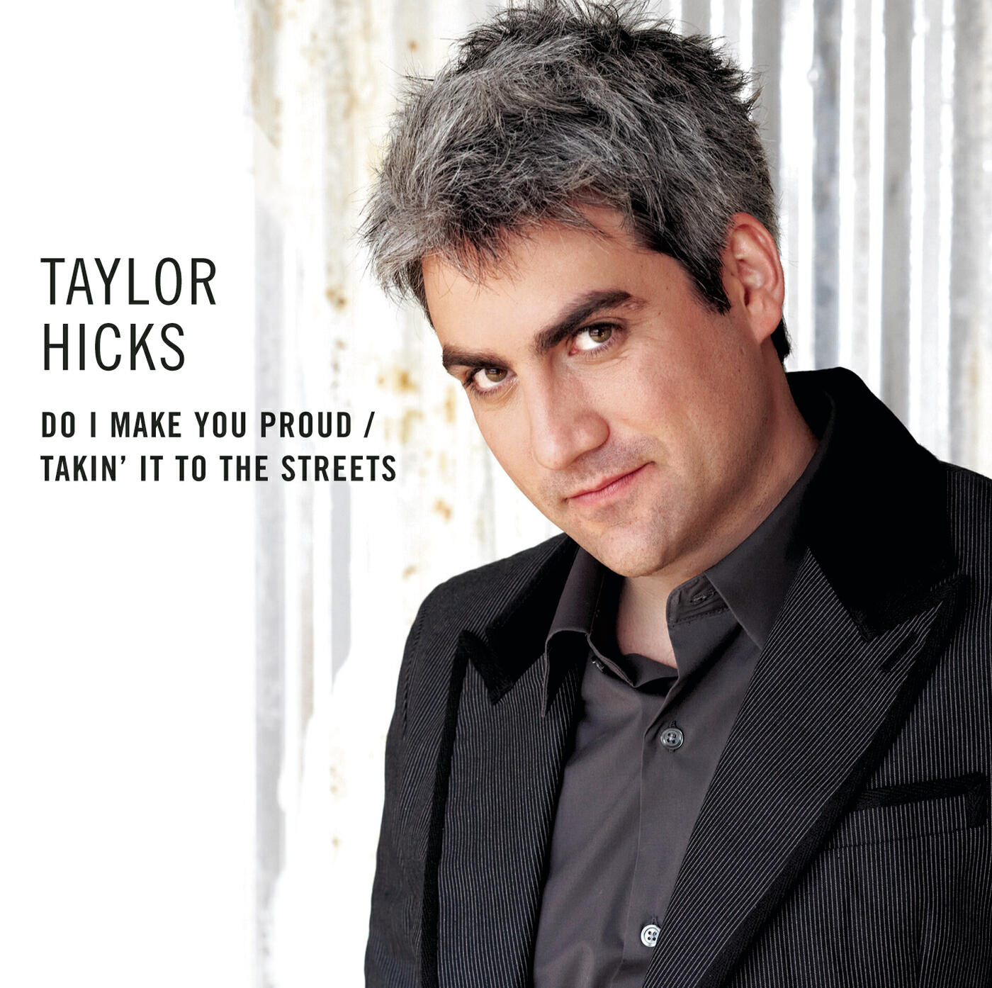 Релиз Do I Make You Proud/Takin' It To The Streets