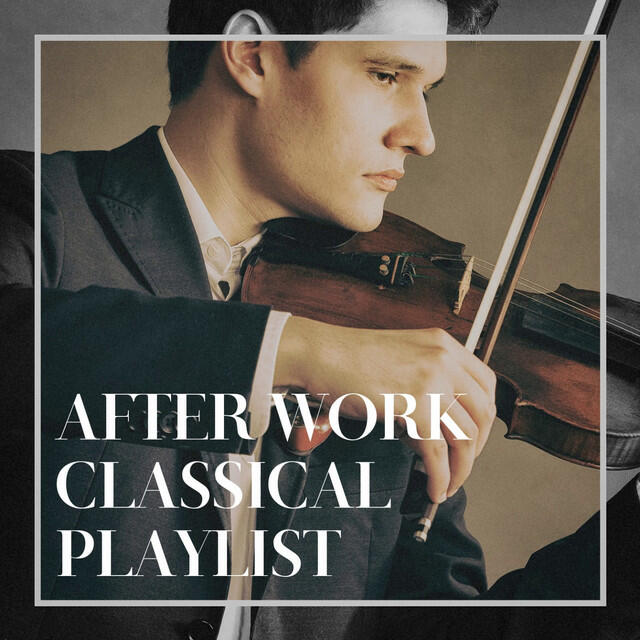 Релиз After Work Classical Playlist