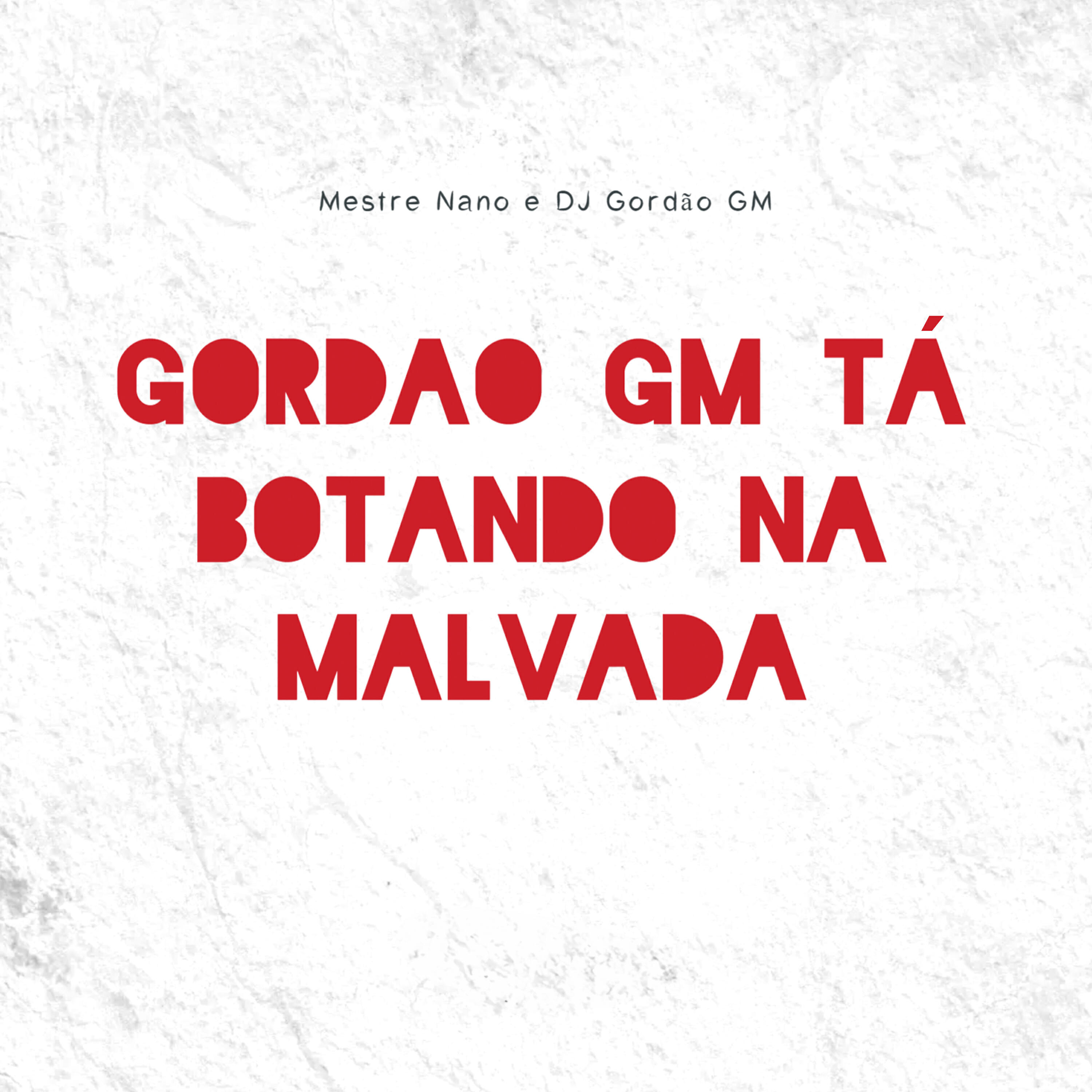 Релиз Gordão Gm Ta Botando na Malvada