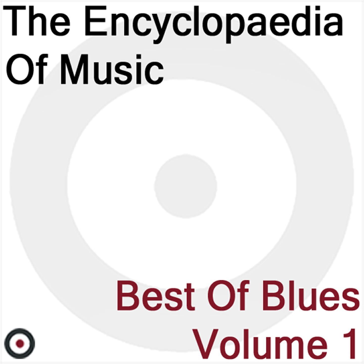 Релиз The Encyclopaedia of Music (Best of Blues Volume 1)