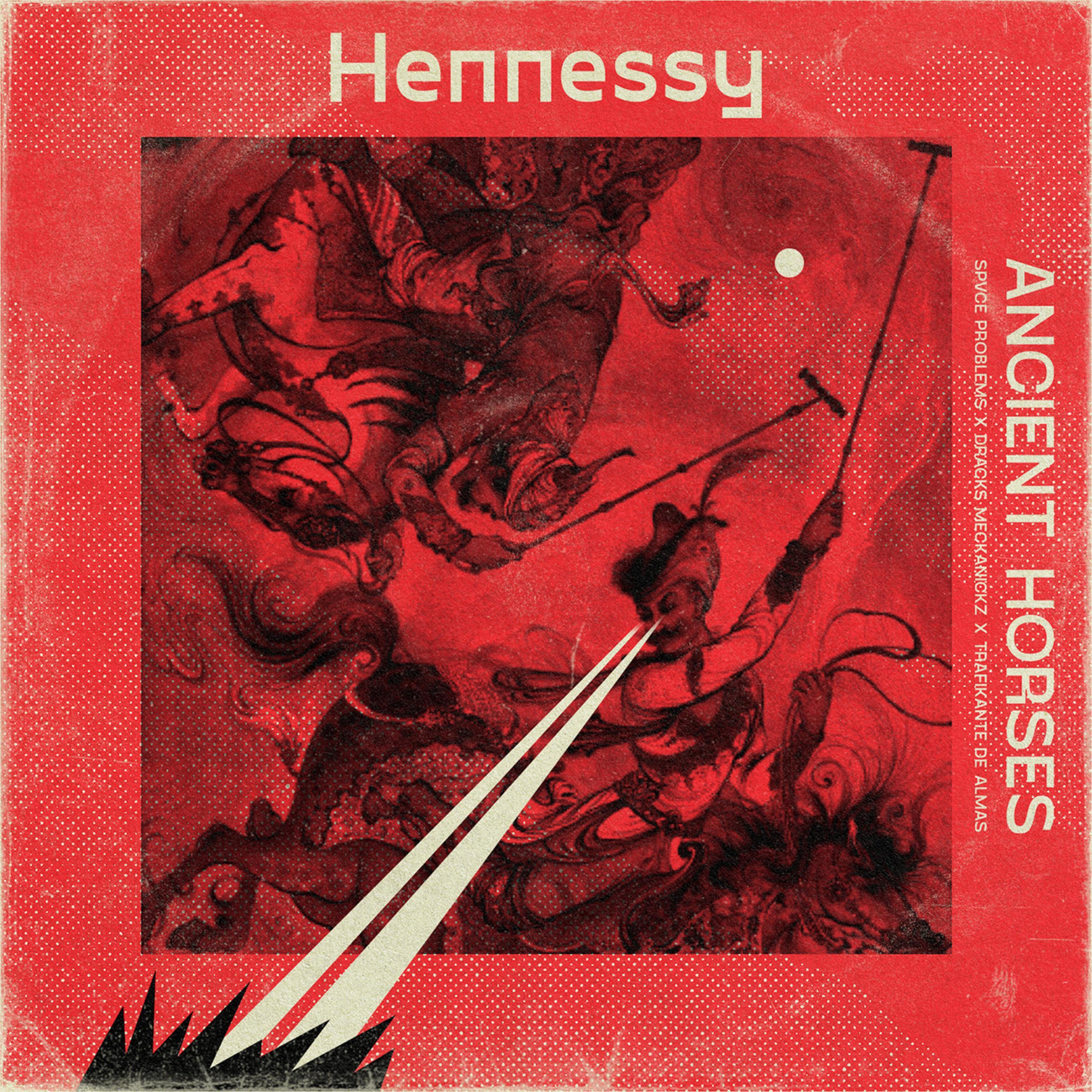 Релиз Hennessy (Ancient Horses)